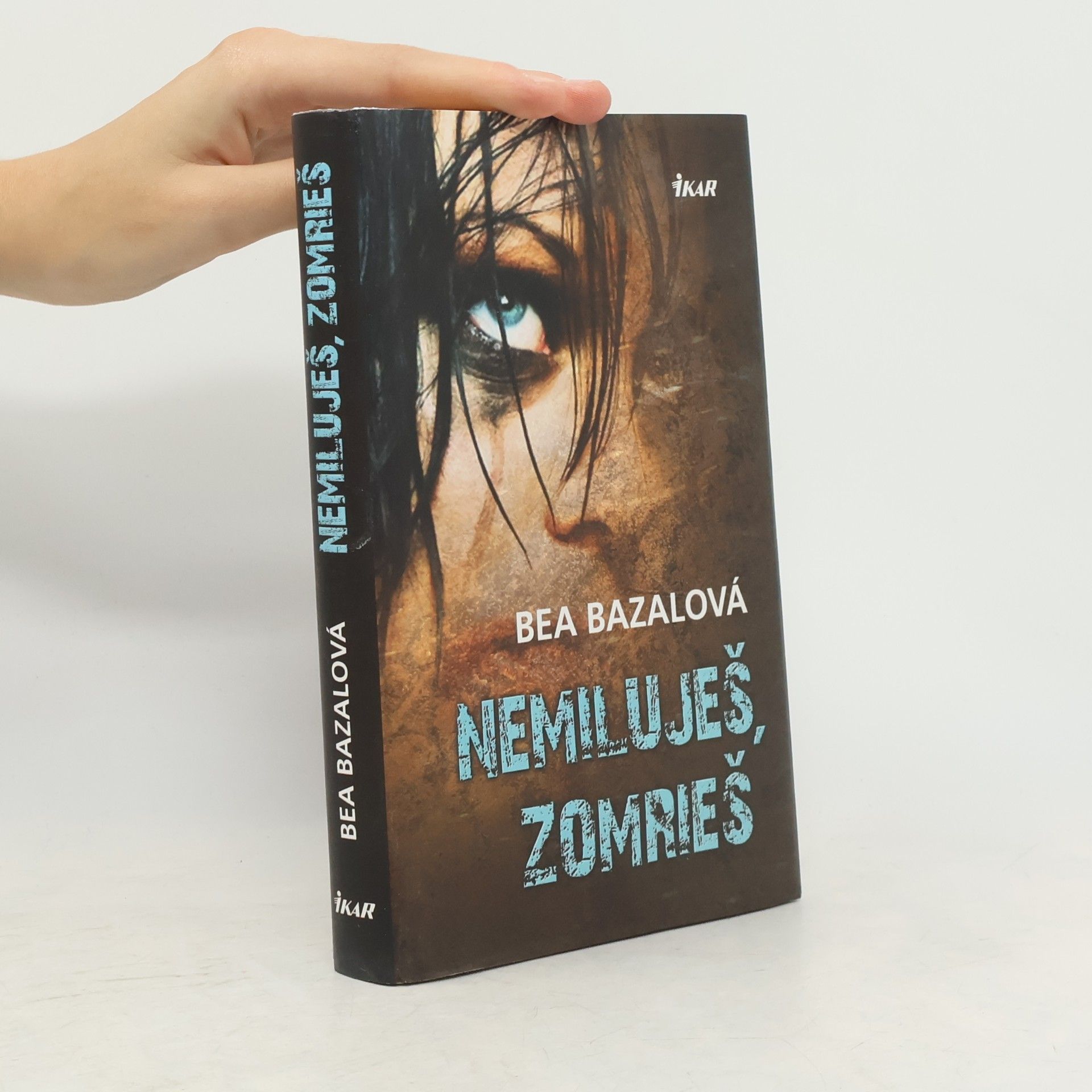 Bea Bazalová Nemiluješ, zomrieš