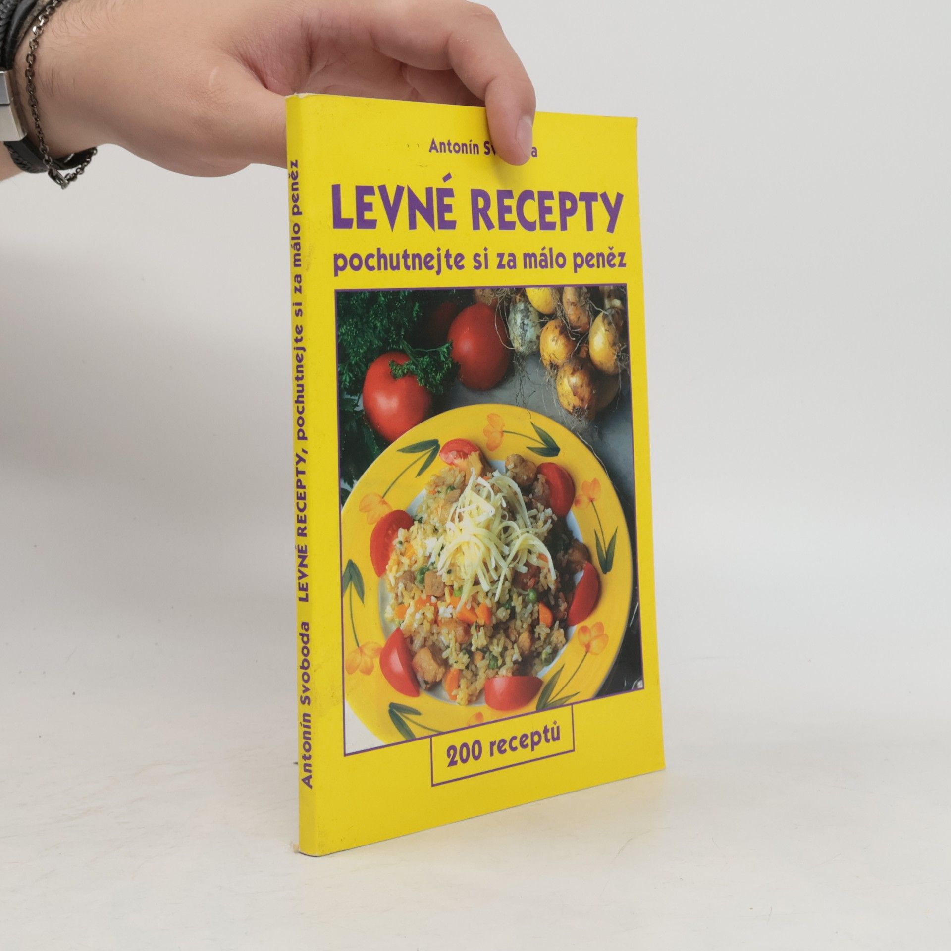 Antonín Svoboda Levné recepty. Pochutnejte si za málo peněz