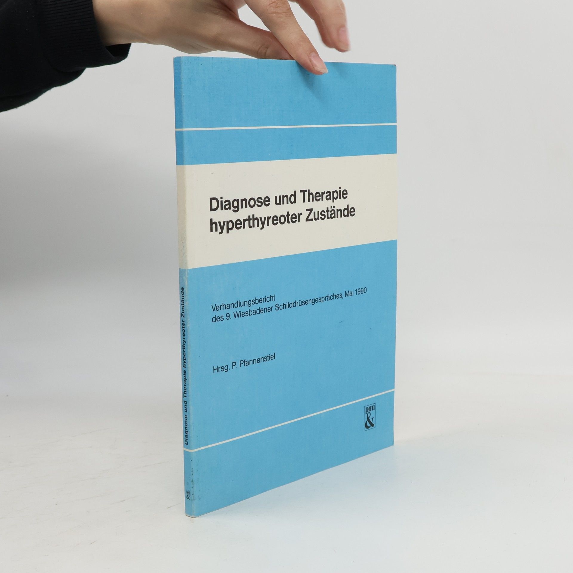 Peter Pfannenstiel Diagnose und Therapie hyperthyreoter Zustände
