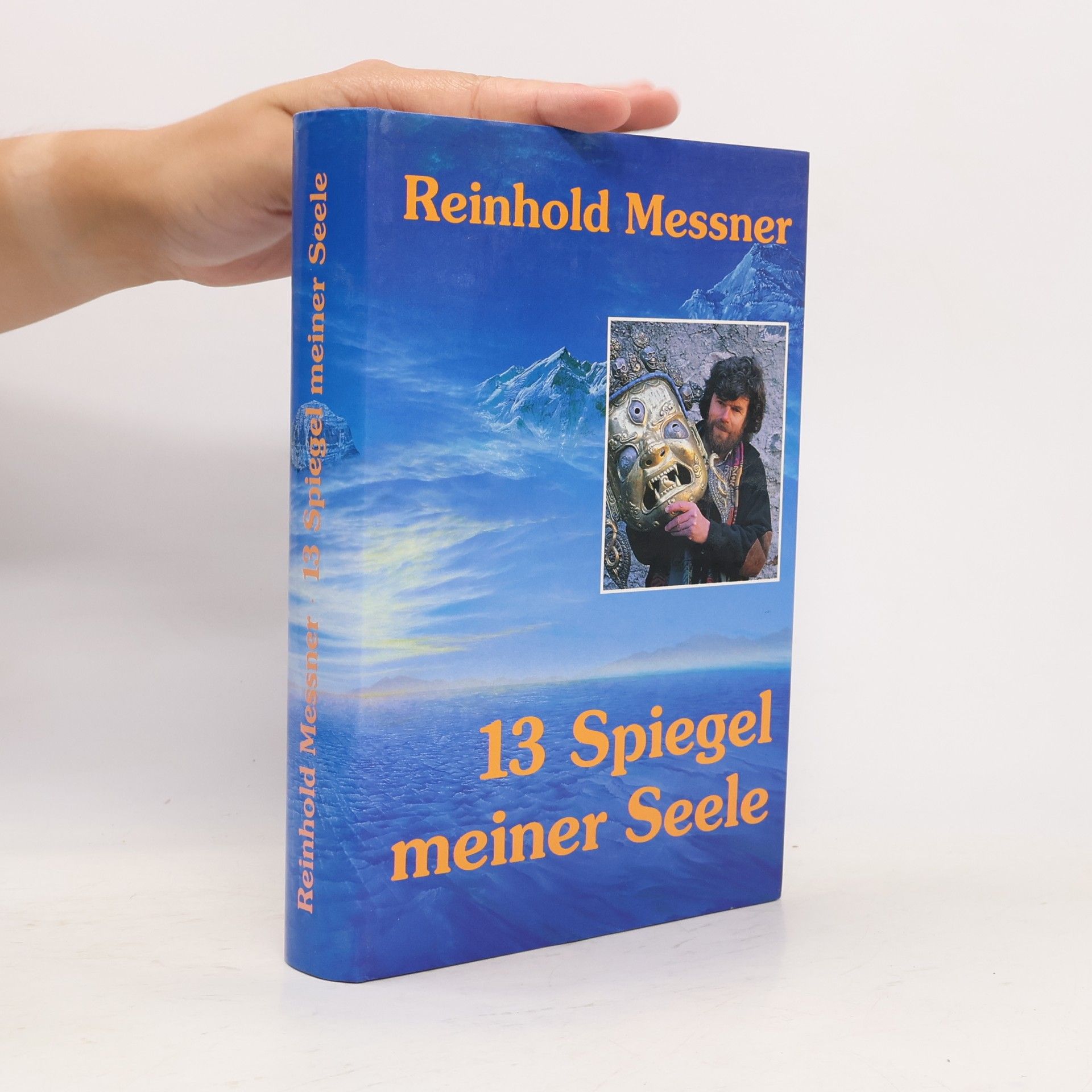 Reinhold Messner 13 Spiegel meiner Seele