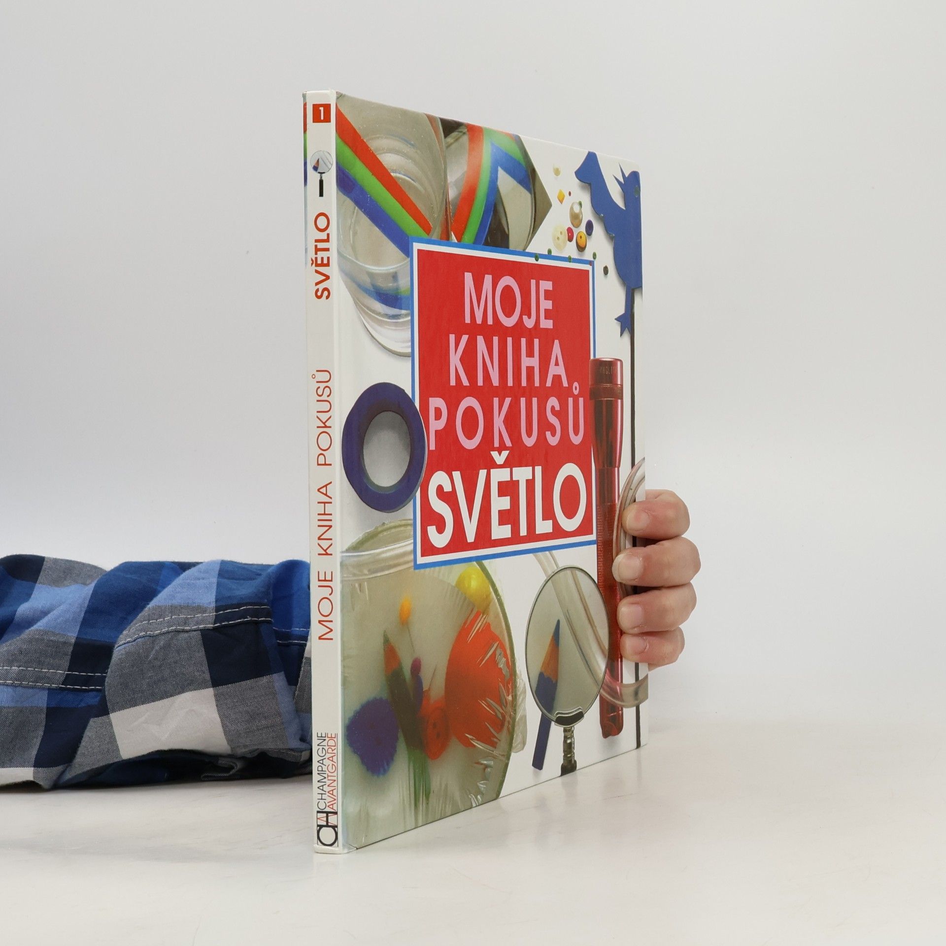 Antonín Řežábek Moje kniha pokusů - Světlo
