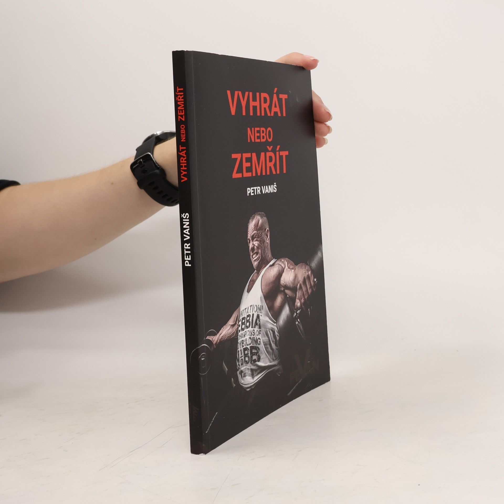 Petr Vaniš Vyhrát nebo zemřít