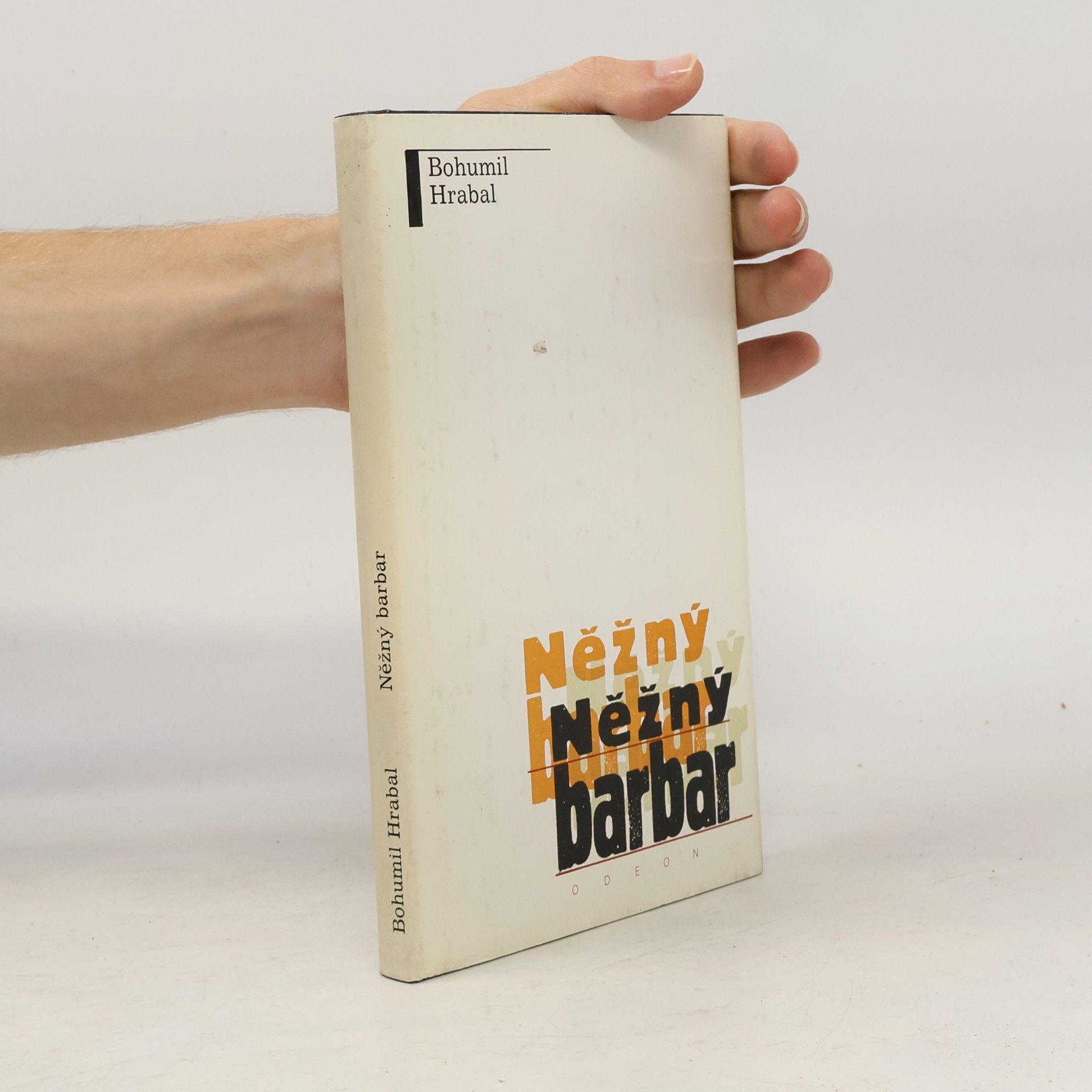 Bohumil Hrabal Něžný barbar
