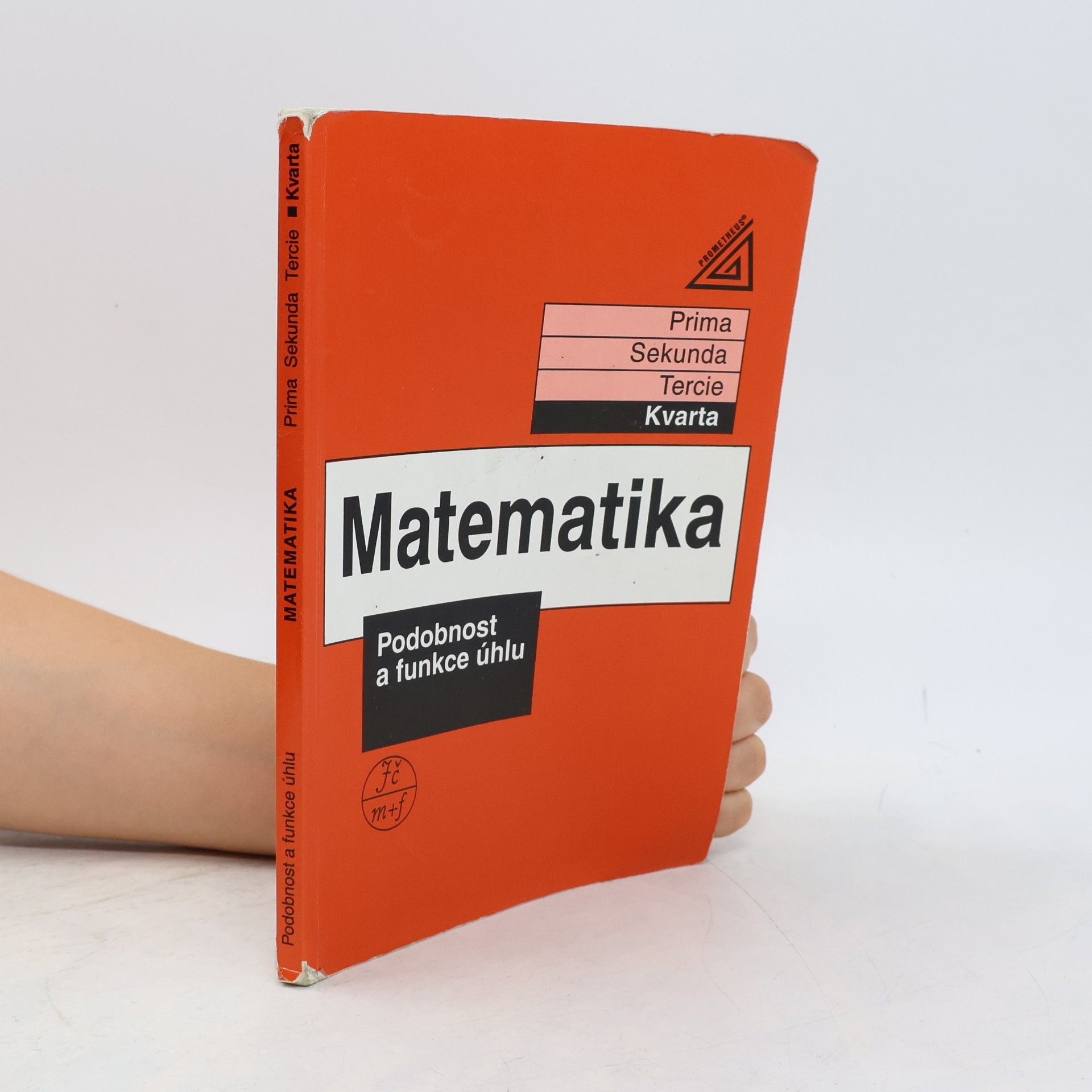Jiří Herman Matematika: Kvarta. Podobnost a funkce úhlu