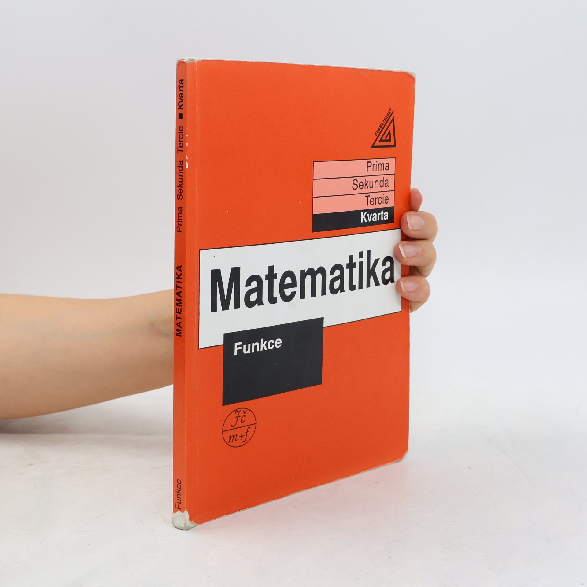 Jiří Herman Matematika. Kvarta. Funkce