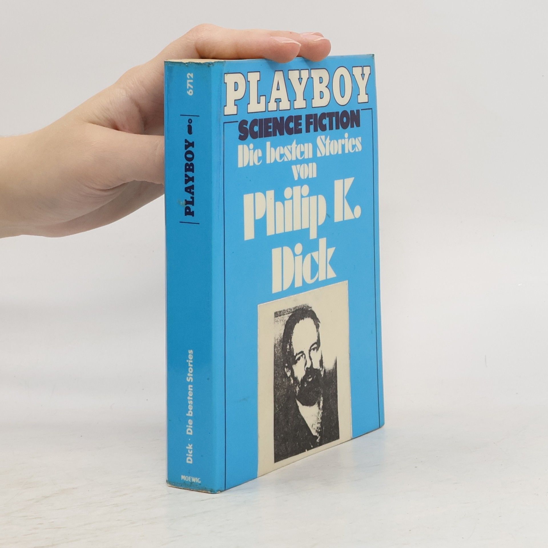 Philip K. Dick Die Besten Stories Von Philip K. Dick
