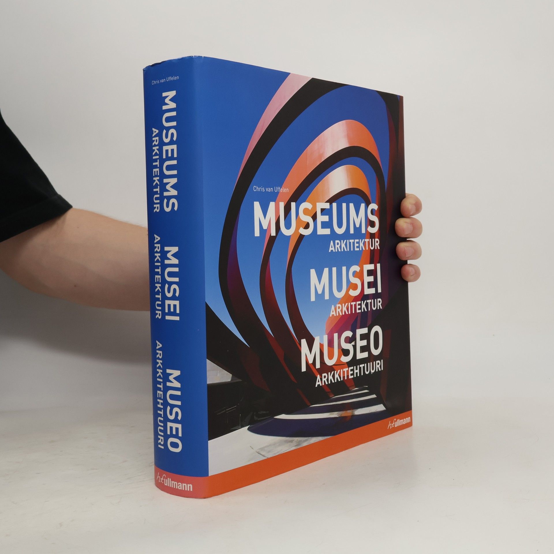 Chris van Uffelen Museums arkitektur = Museiarkitektur = Museo arkkitehtuuri