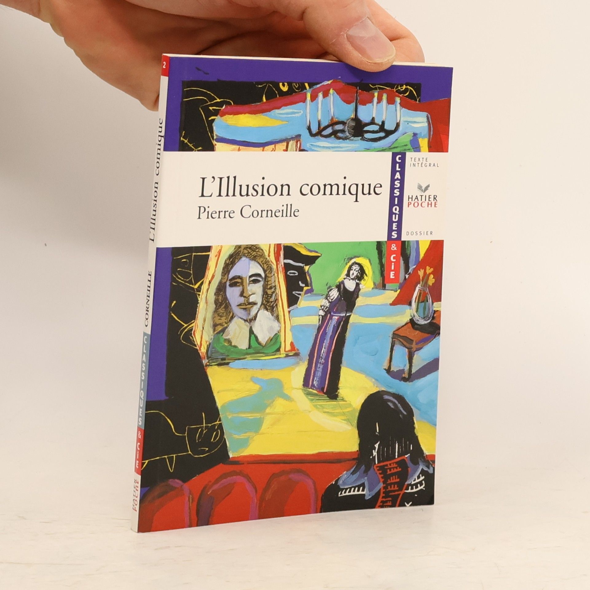 Reguig-Naya Classiques & Cie: L'Illusion Comique - Texte intégral - Dossier