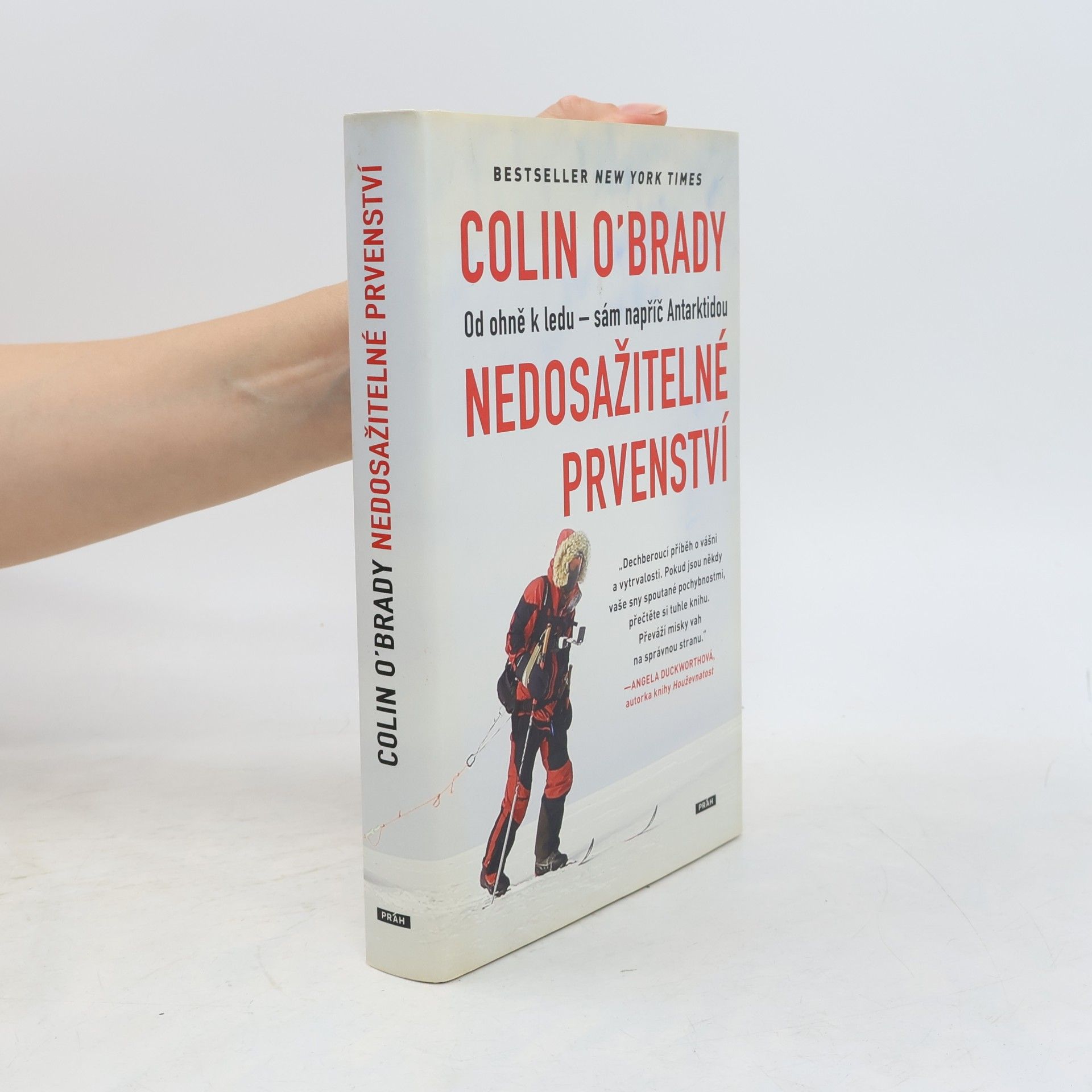 Colin O. Brady Nedosažitelné prvenství : od ohně k ledu - sám napříč Antarktidou