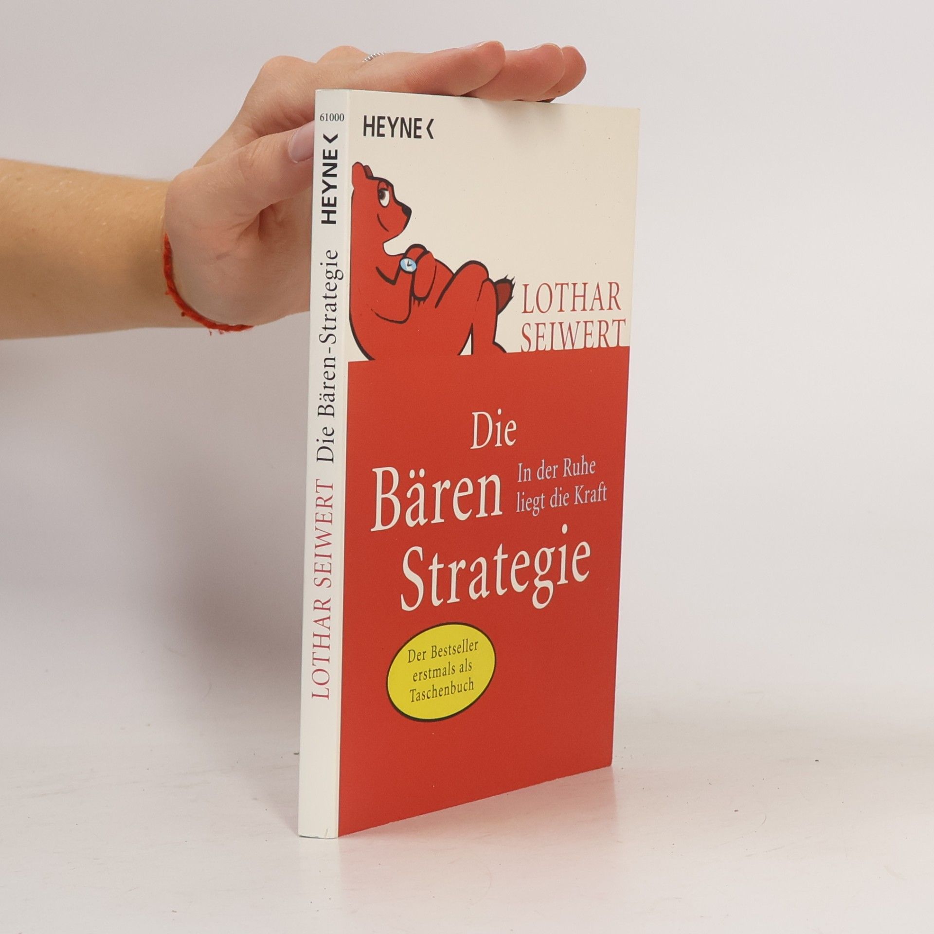 Lothar Seiwert Die Bären-Strategie: In der Ruhe liegt die Kraft
