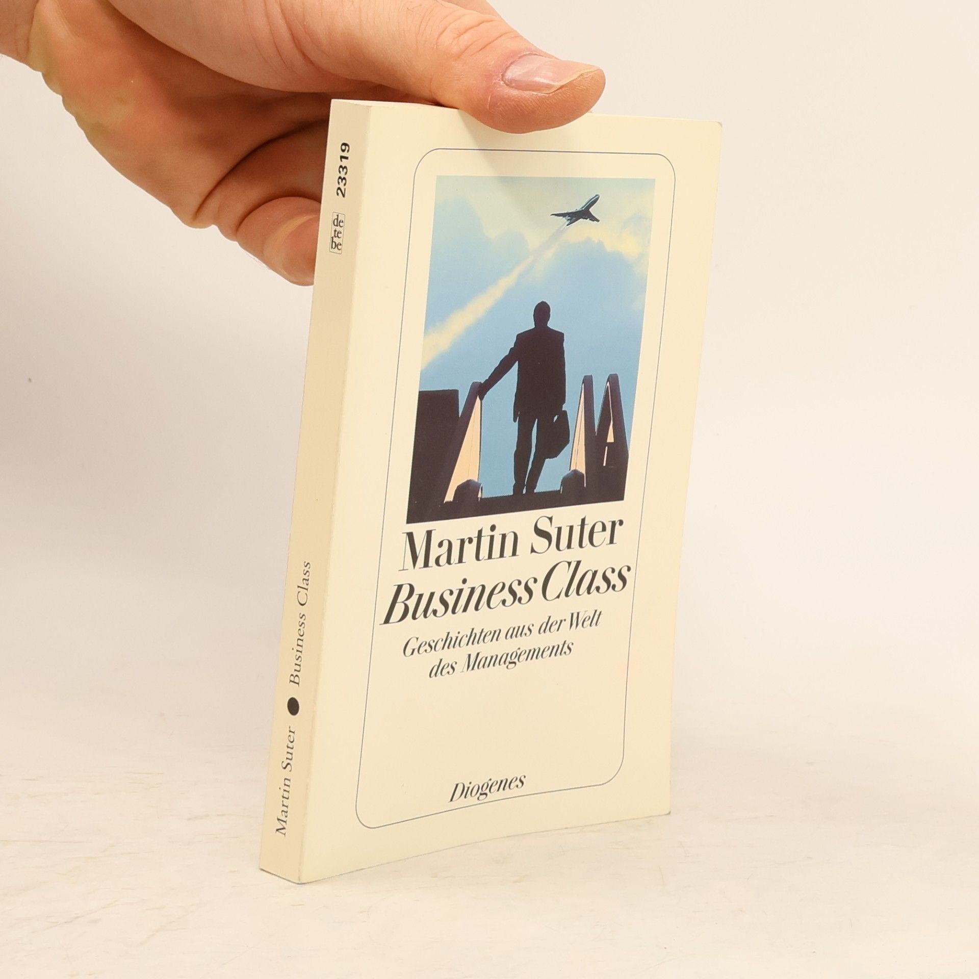 Martin Suter Business Class: Geschichten aus der Welt der Managements