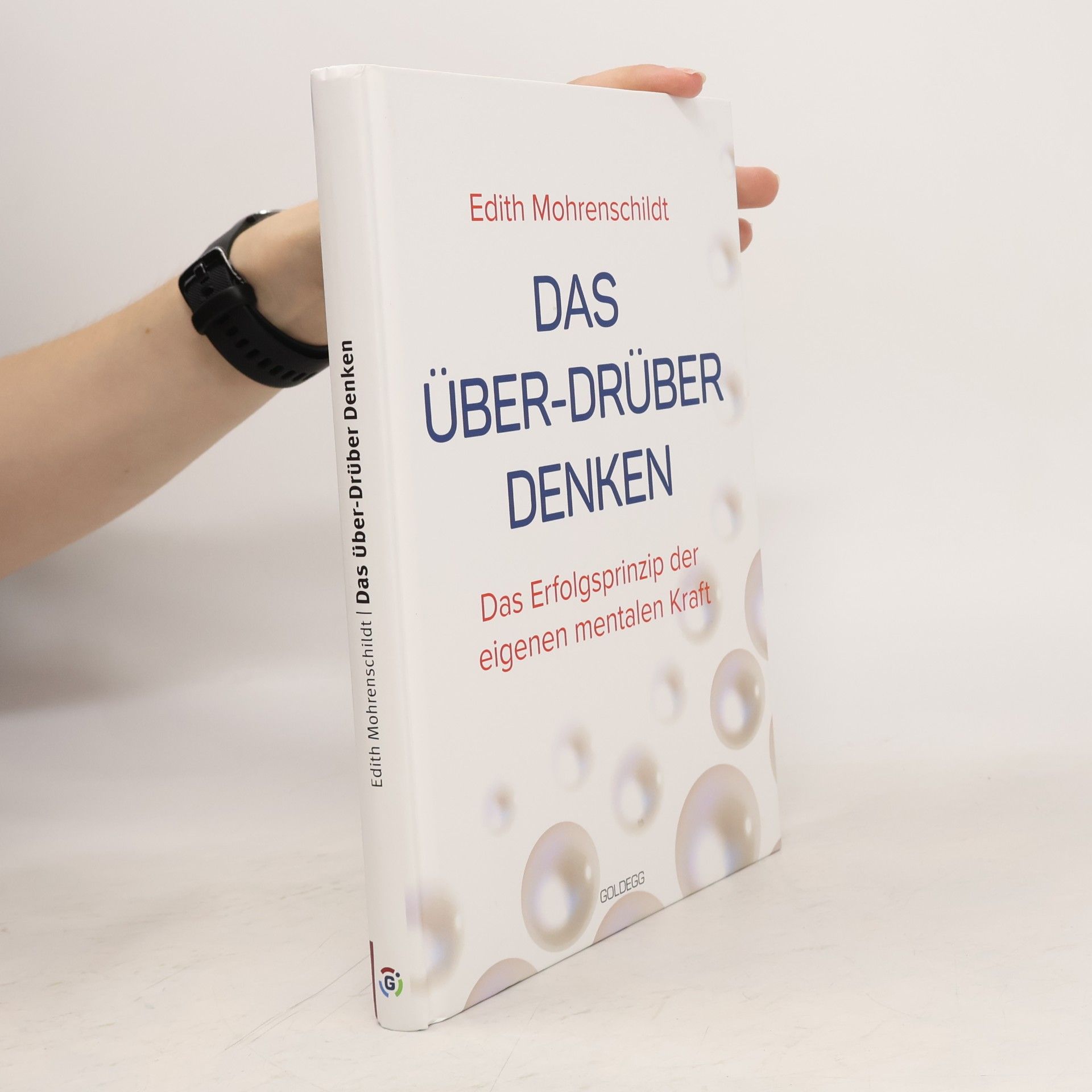 Edith Mohrenschildt Das Über-Drüber Denken