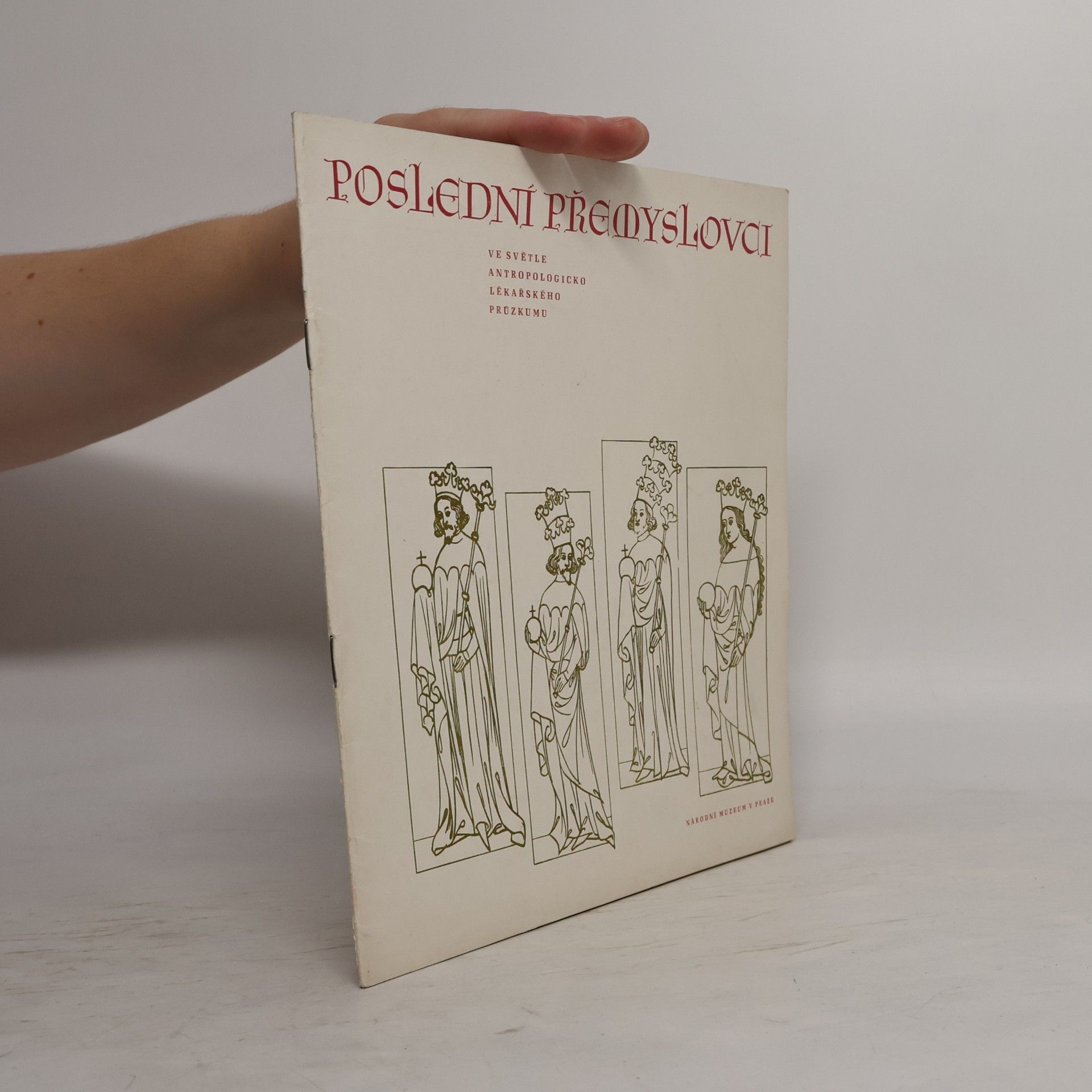 Emanuel Vlček Poslední Přemyslovci : tělesné vlastnosti českých králů 3.-7. generace ve světle antropologicko lékařského průzkumu