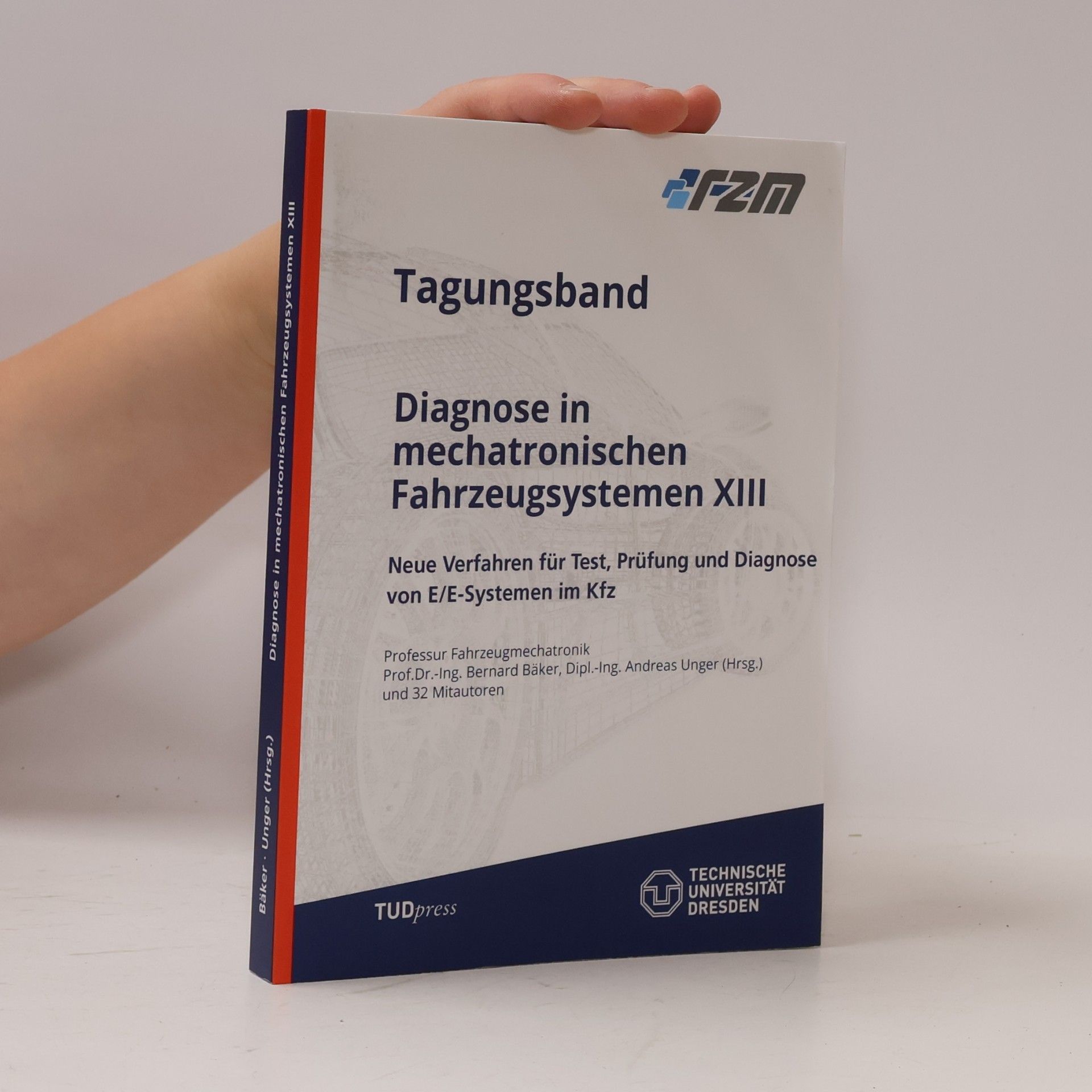 Bernard A. Bäker Diagnose in mechatronischen Fahrzeugsystemen XIII