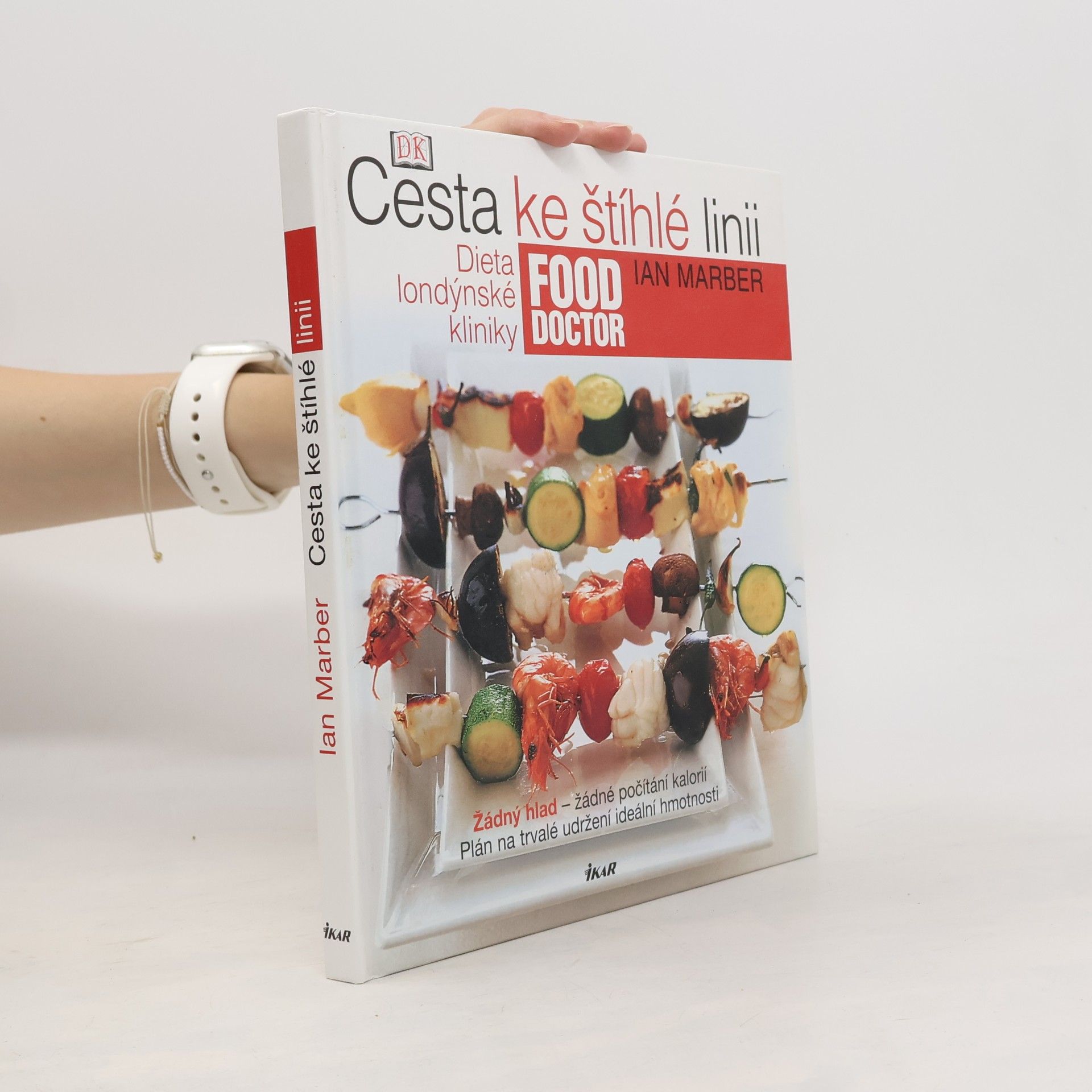 Ian Marber Cesta ke štíhlé linii. Dieta londýnské kliniky Food Doctor