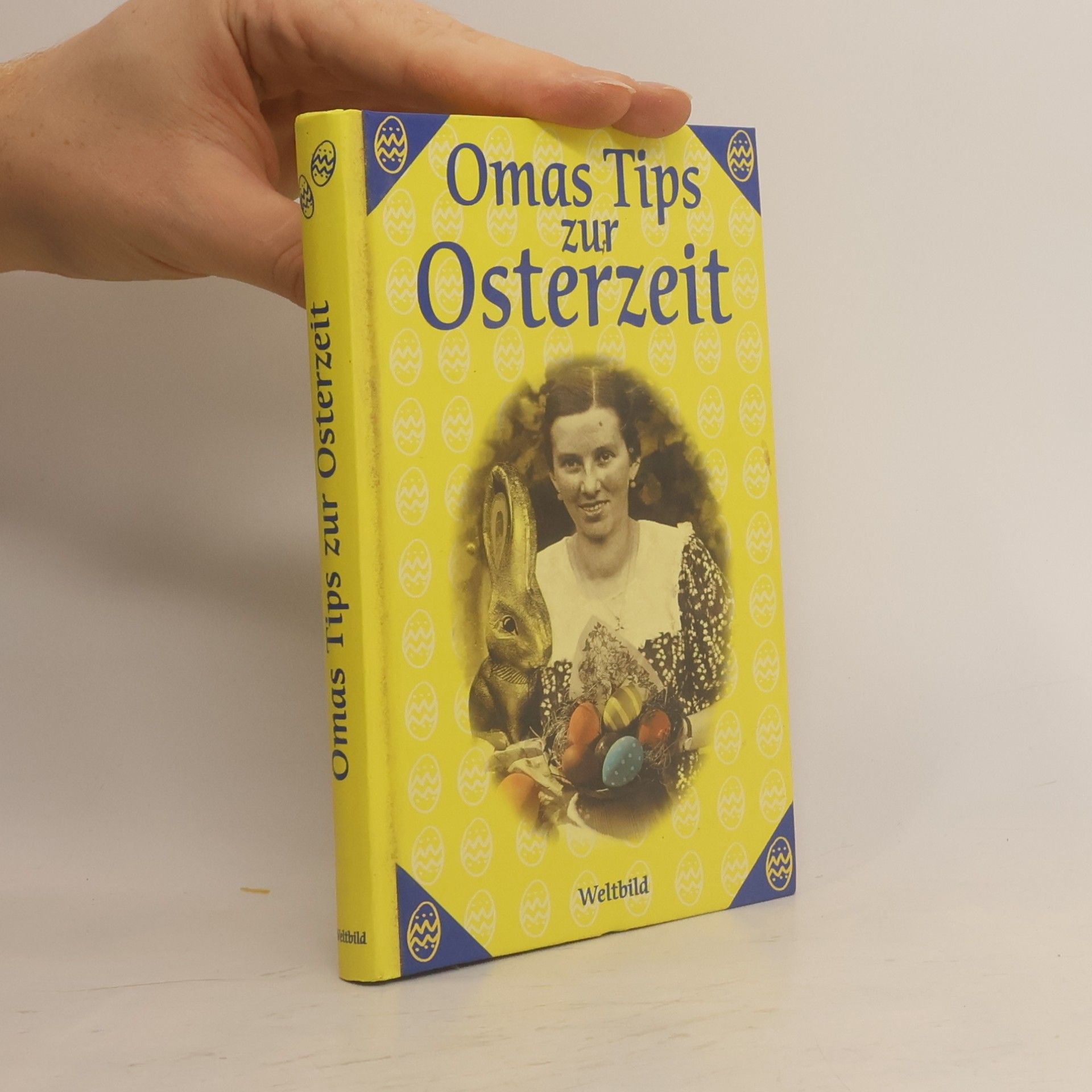 Autorenkollektiv Omas Tips zur Osterzeit