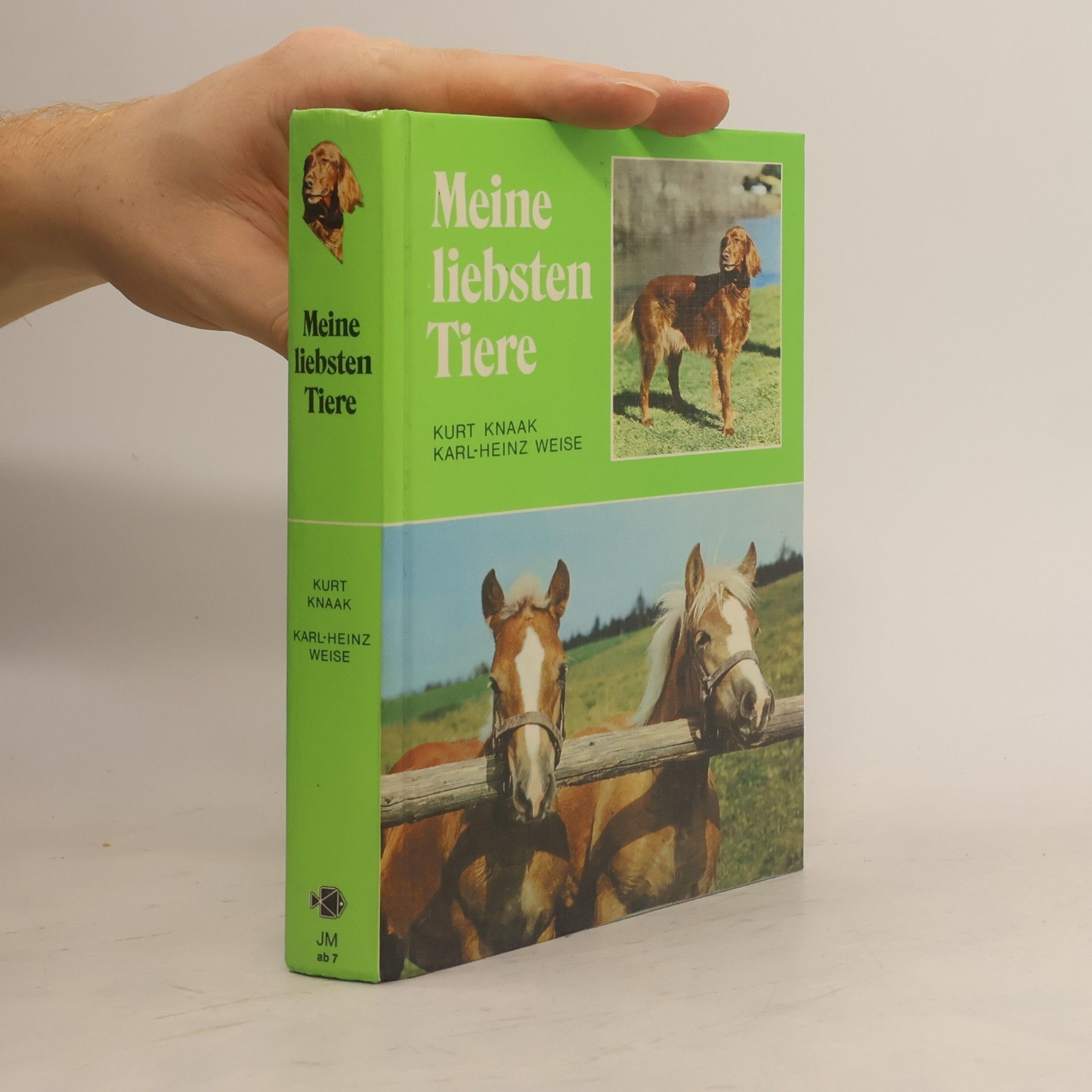 Karl-Heinz Weise Meine liebsten Tiere