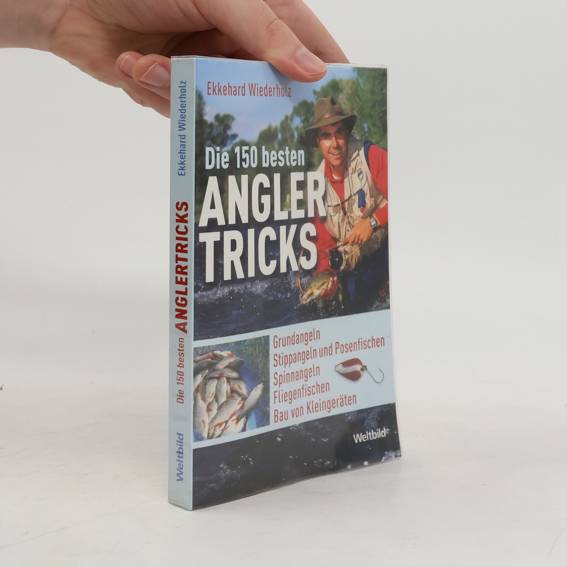 Ekkehard Wiederholz Die 150 besten Anglertricks