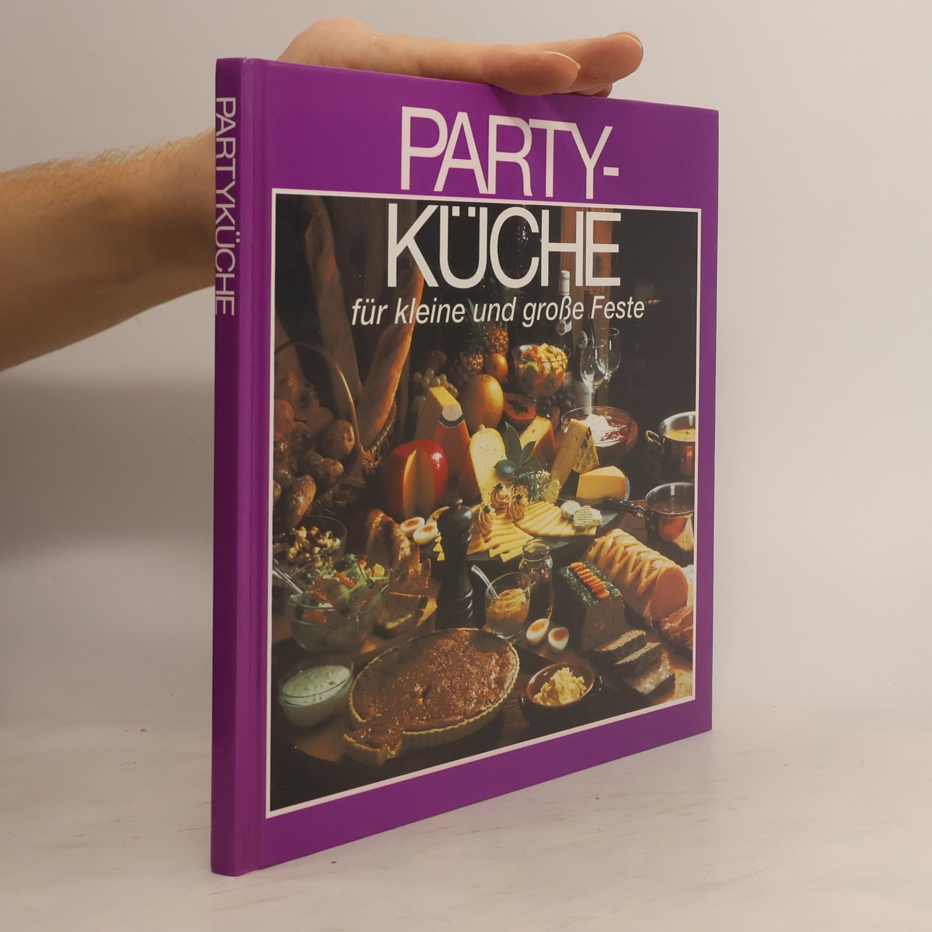 Various authors Party-Küche für kleine und große Feste