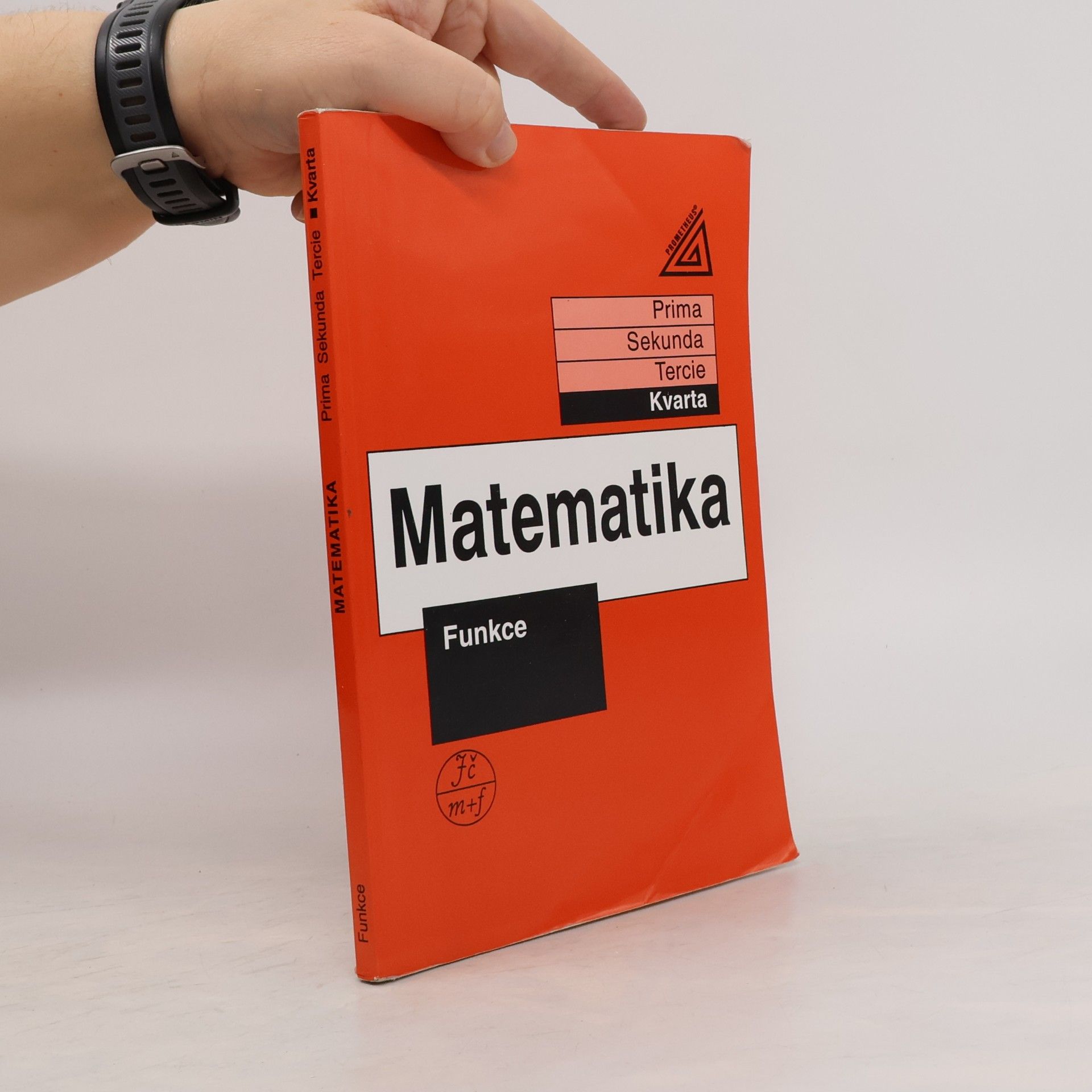 Jiří Herman Matematika. Kvarta. Funkce