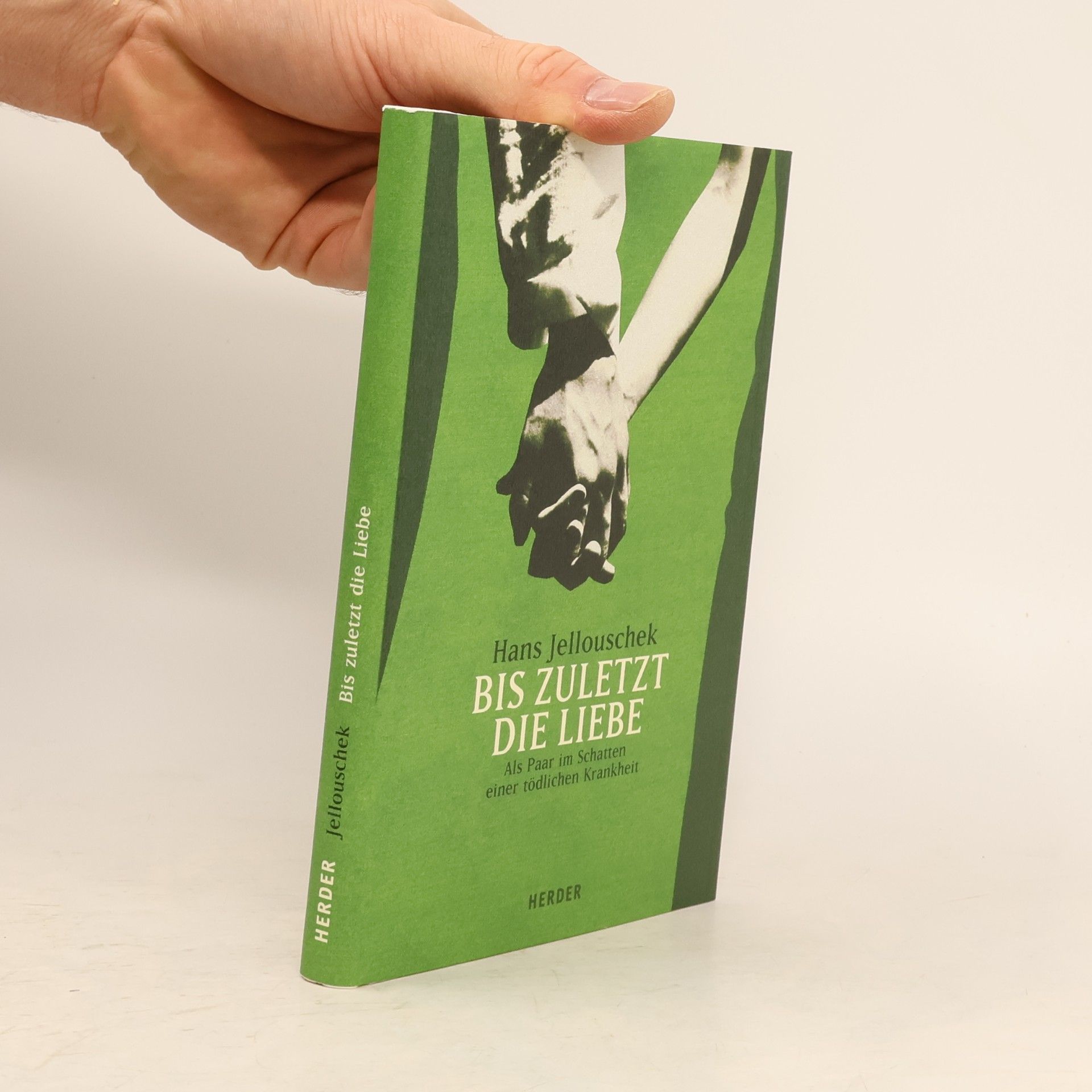 Hans Jellouschek Bis zuletzt die Liebe