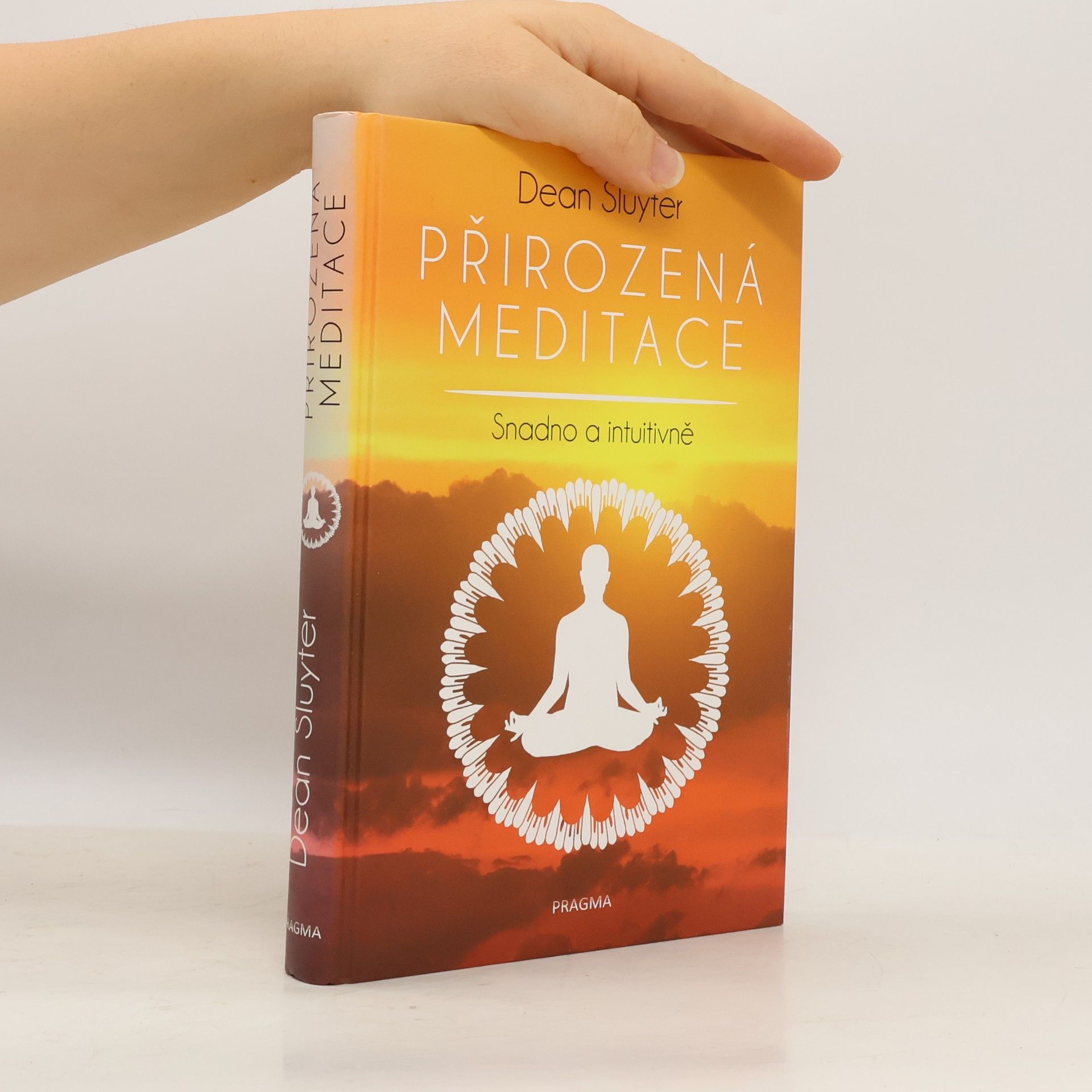 Dean Sluyter Přirozená meditace - Snadno a intuitivně