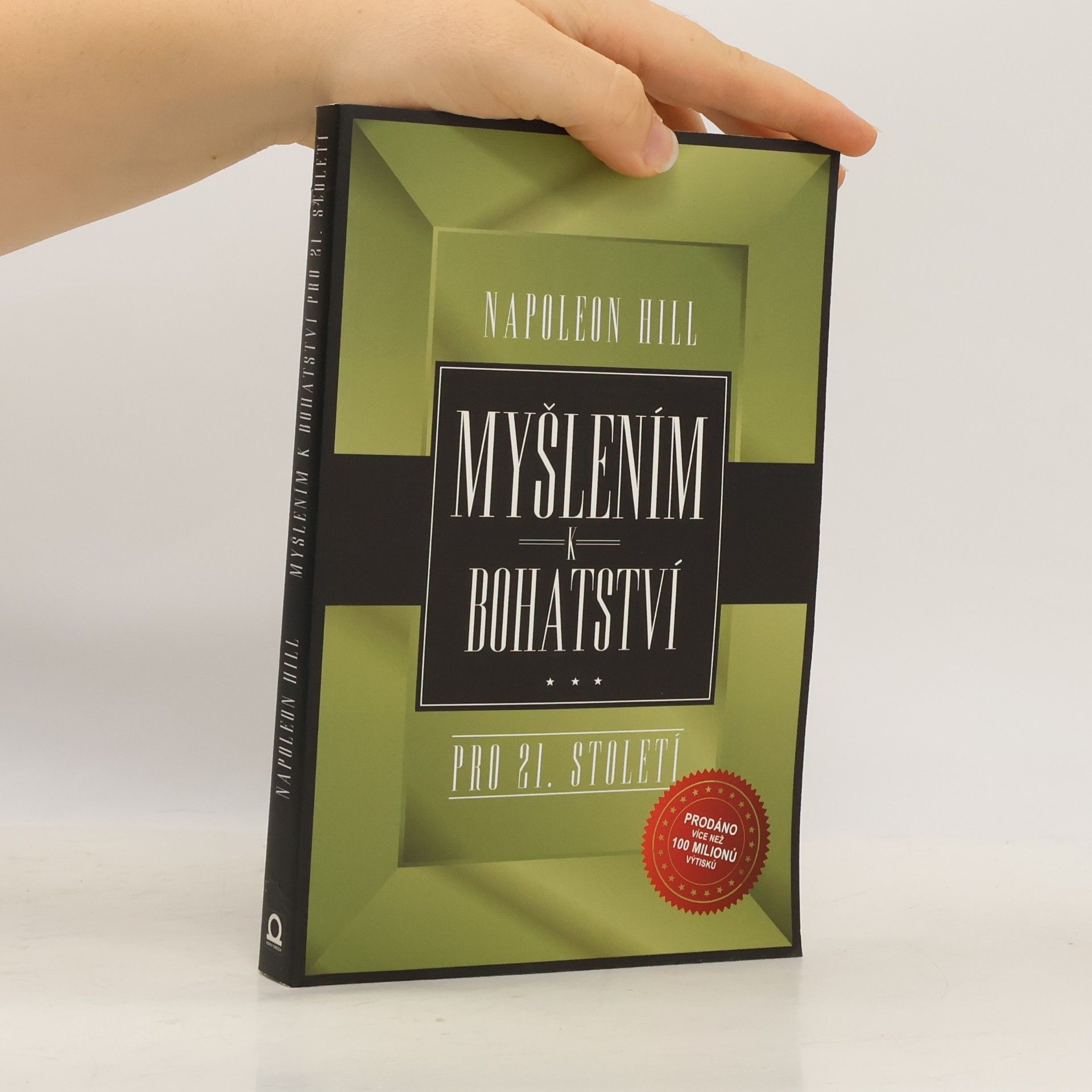 Napoleon Hill Myšlením k bohatství pro 21. století