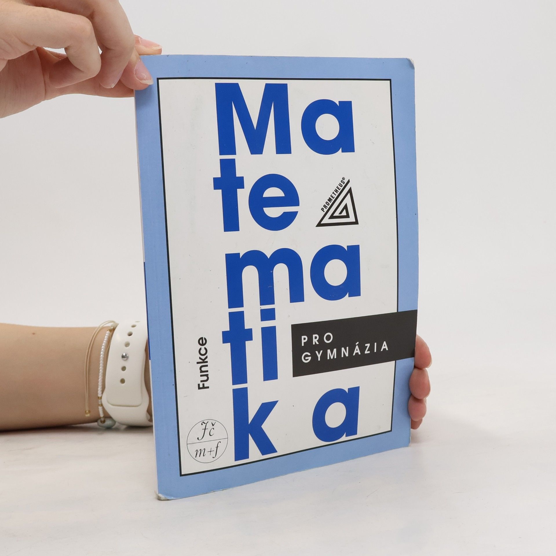 Oldřich Odvárko Matematika pro gymnázia. Funkce