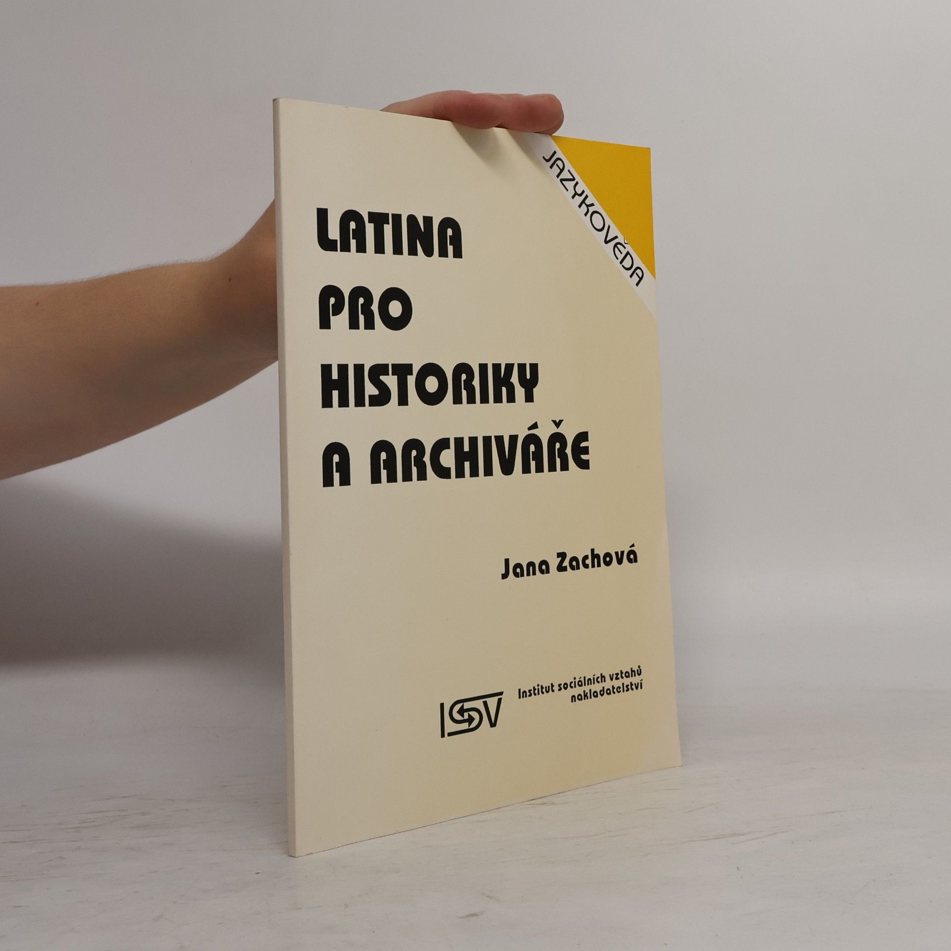 Jana Zachová Latina pro historiky a archiváře