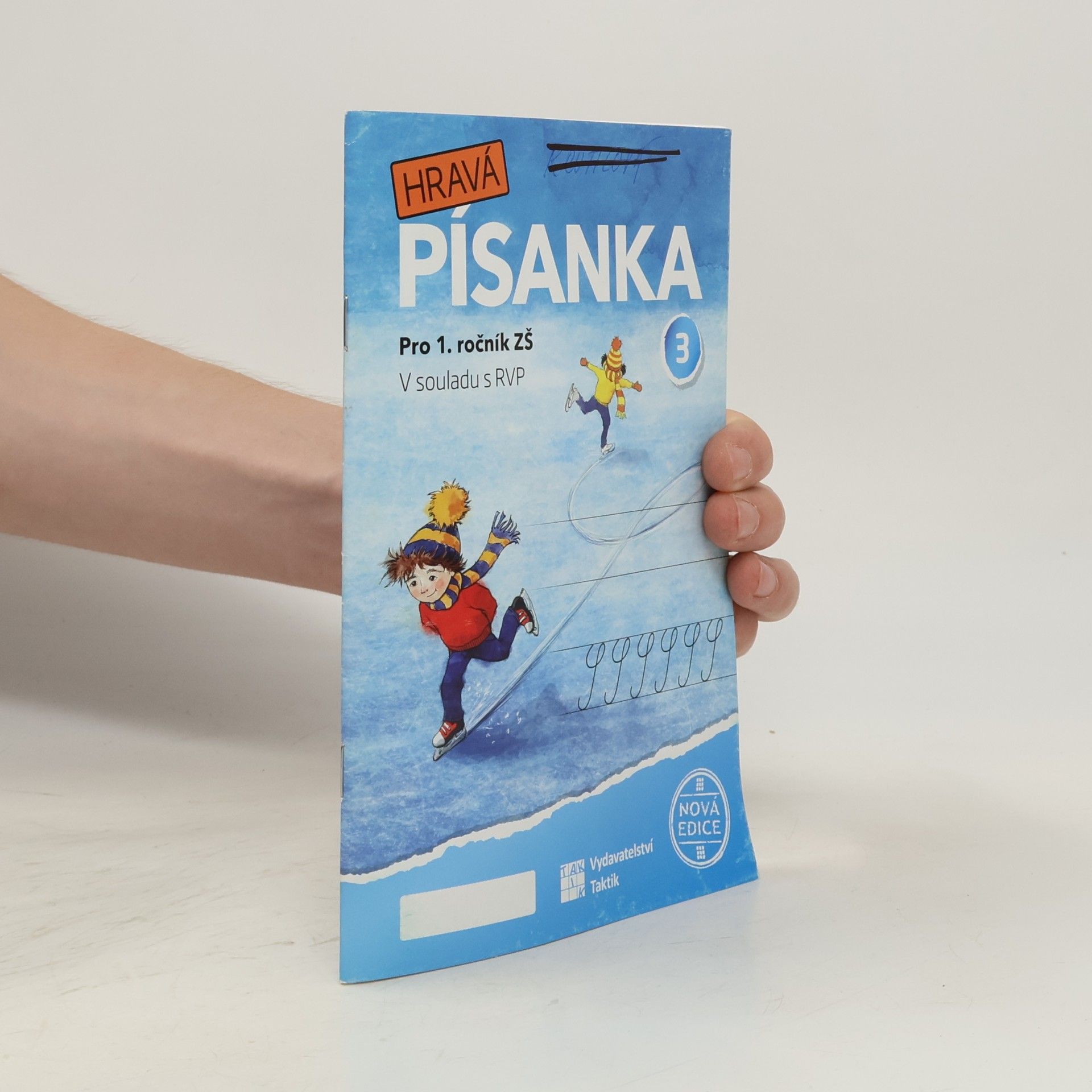 Marcela Puldová Hravá písanka 3 : pro 1. ročník ZŠ : v souladu s RVP