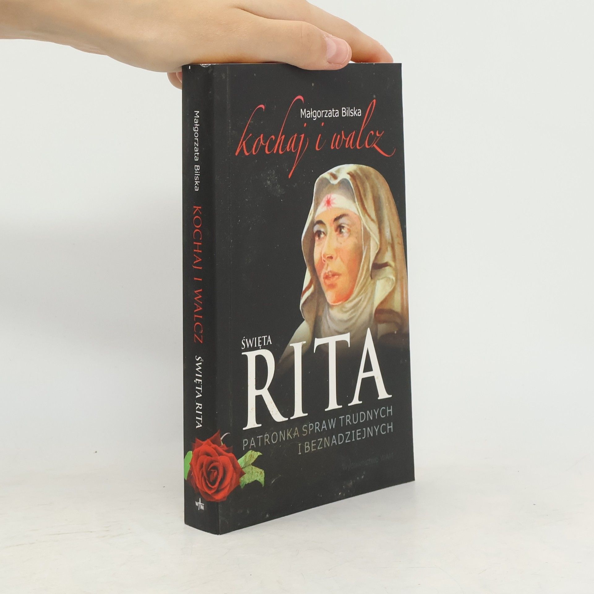 Małgorzata Bilska Święta Rita patronka spraw trudnych i beznadziejnych