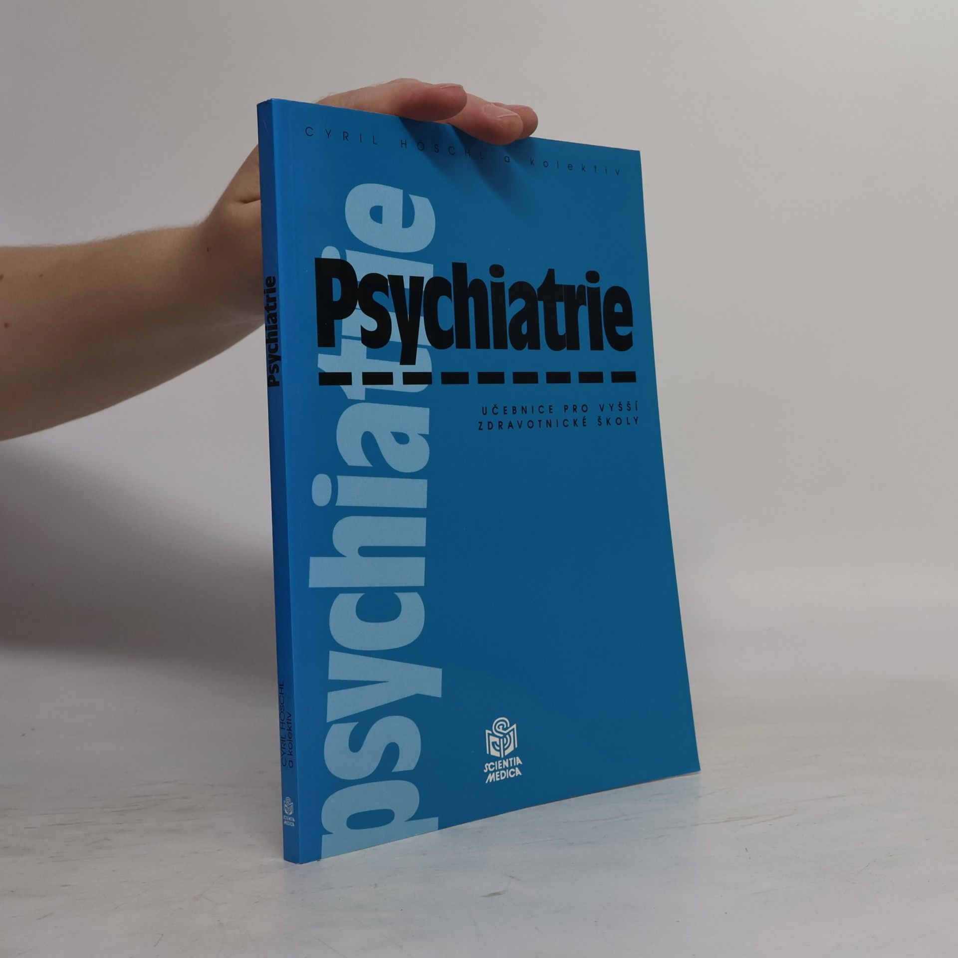 Psychiatrie : učebnice pro vyšší zdravotnické školy