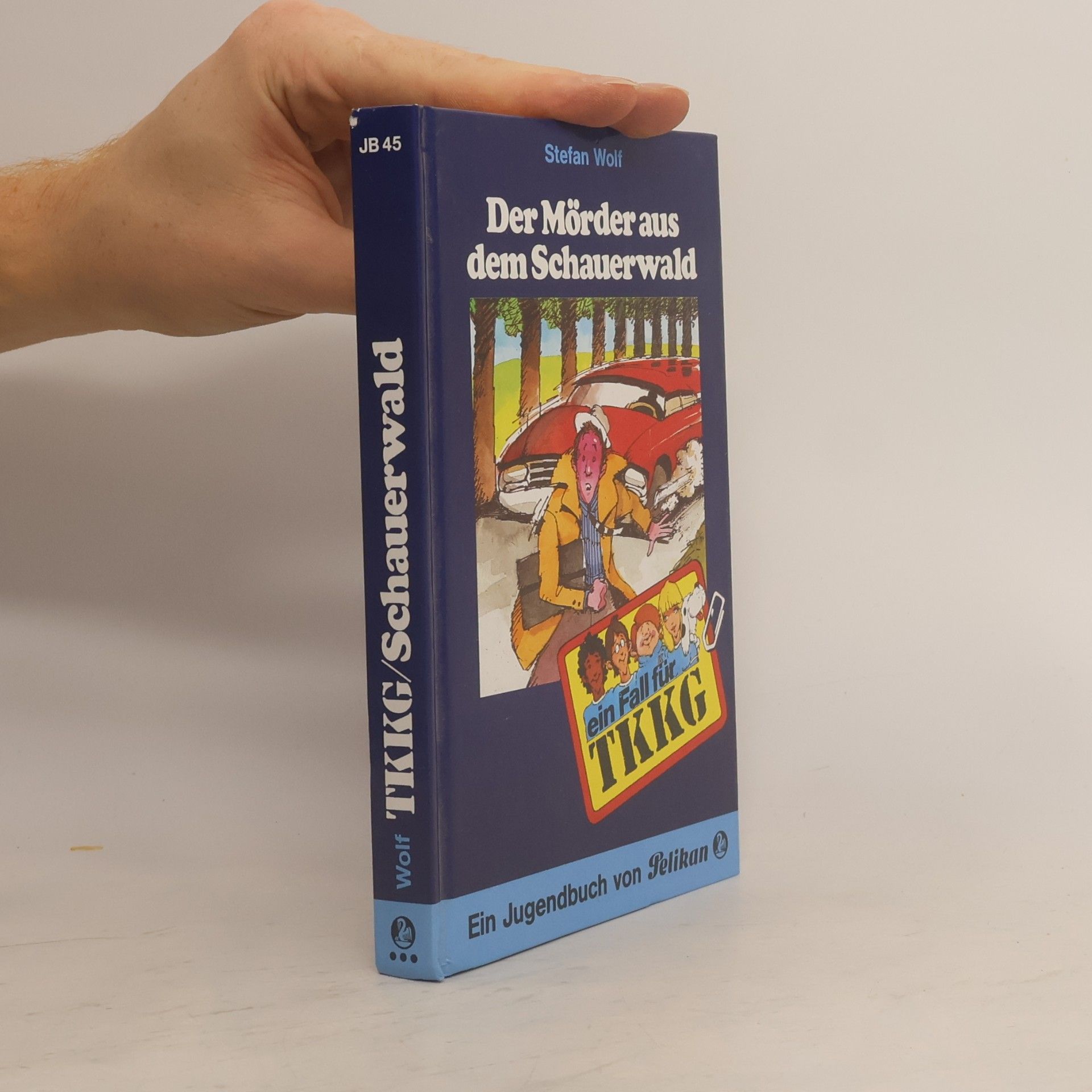 Rolf Kalmuczak Ein Fall für TKKG, Bd.45, Der Mörder aus dem Schauerwald