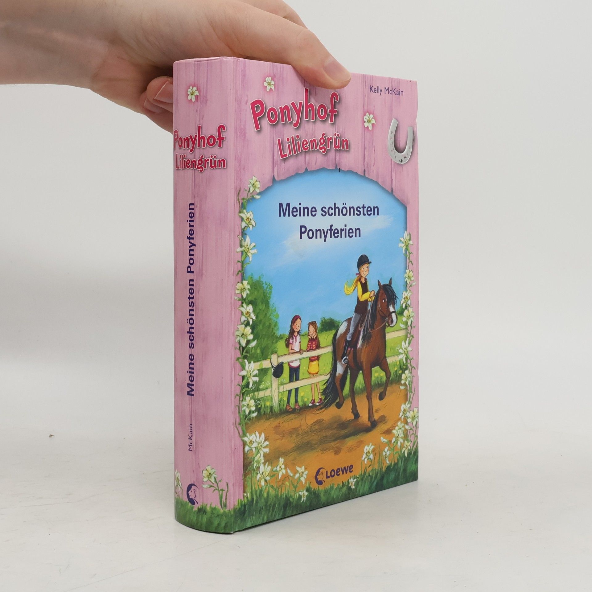 Kelly McKain Ponyhof Liliengrün – meine schönsten Ponyferien