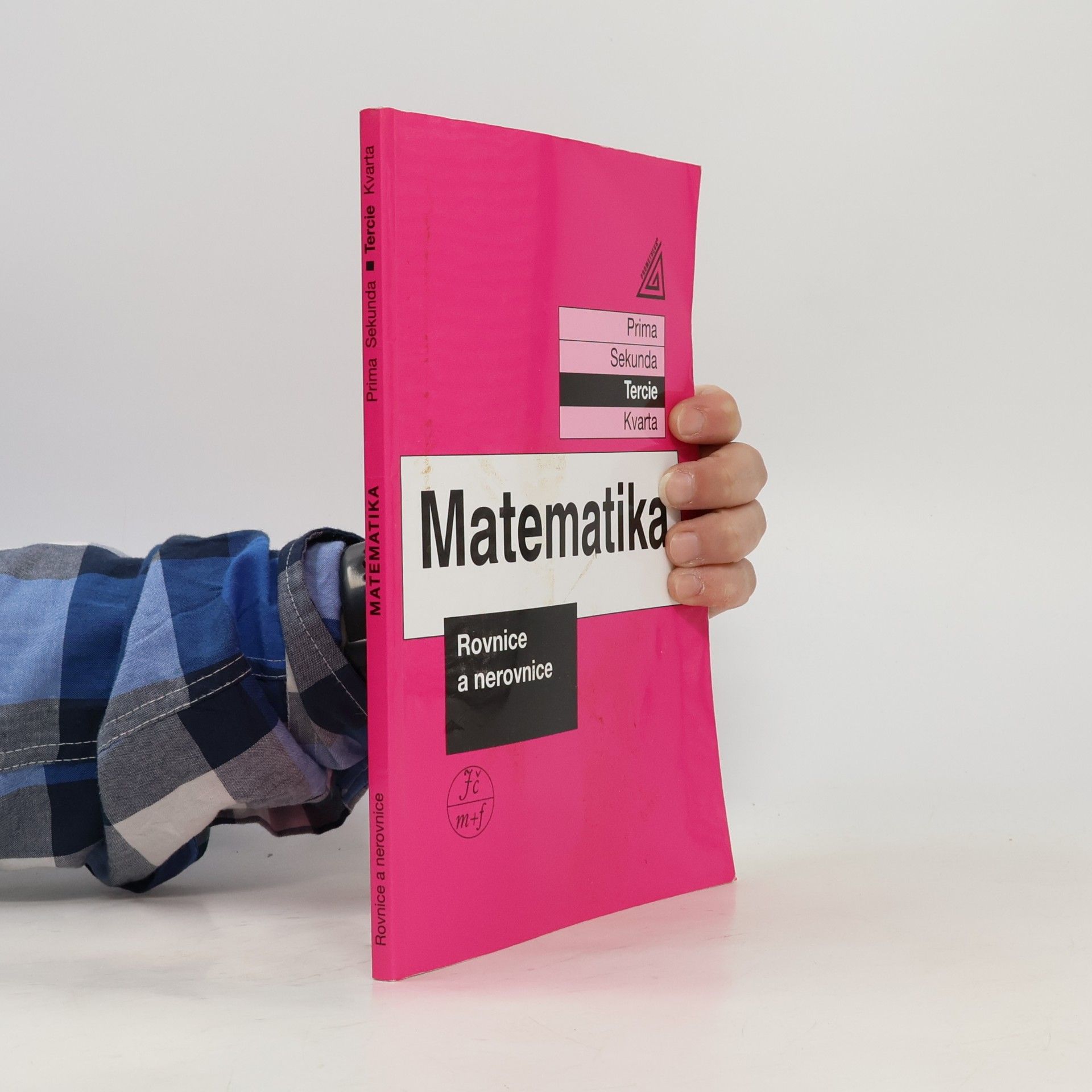 Jiří Herman Matematika. Tercie, Rovnice a nerovnice