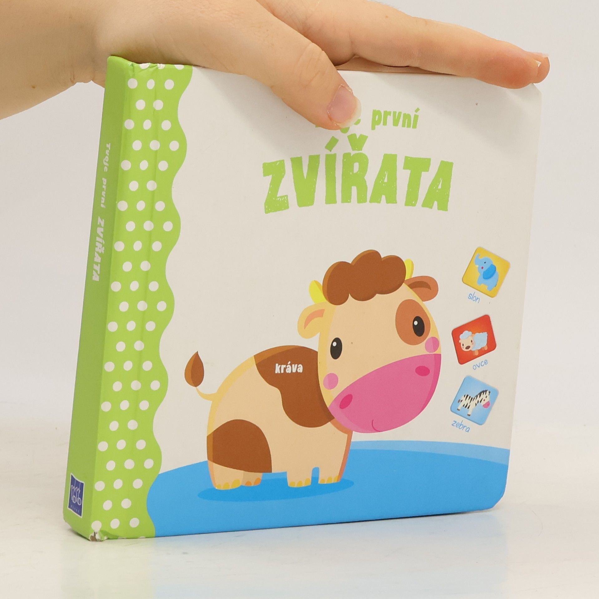 Various authors Tvoje první Zvířata