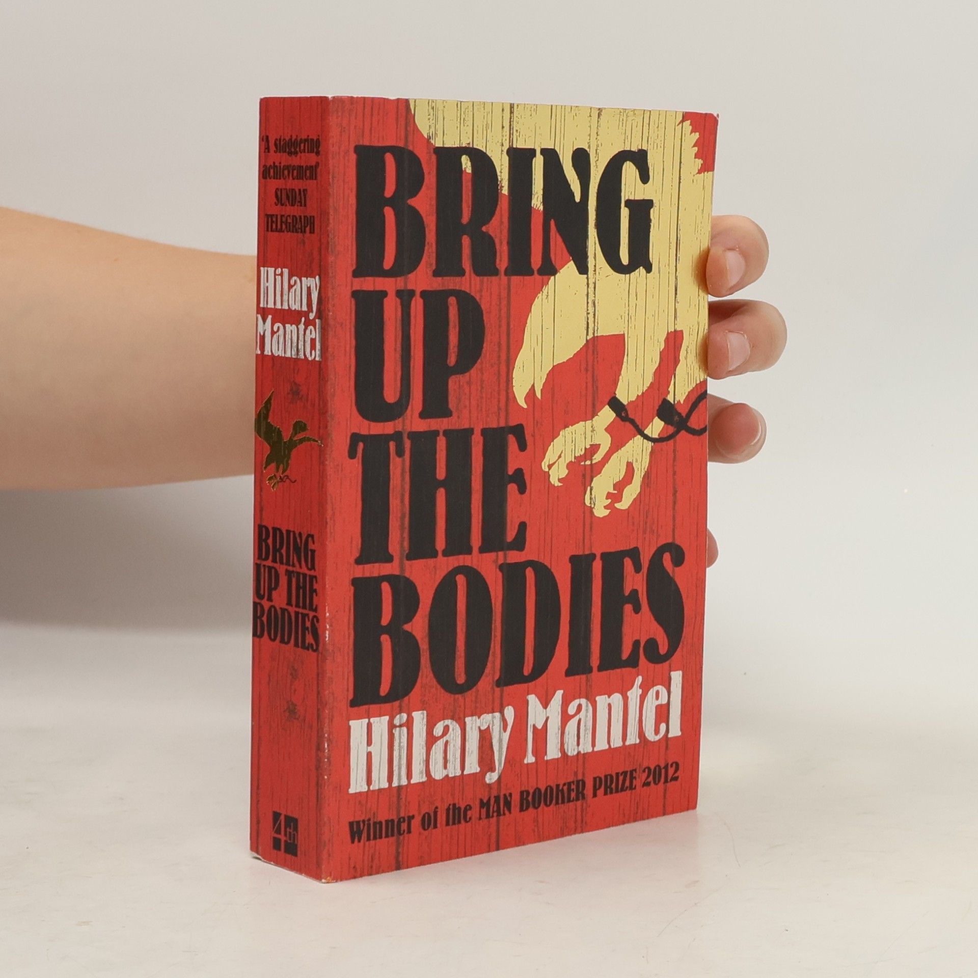 Hilary Mantel Bring up the bodies