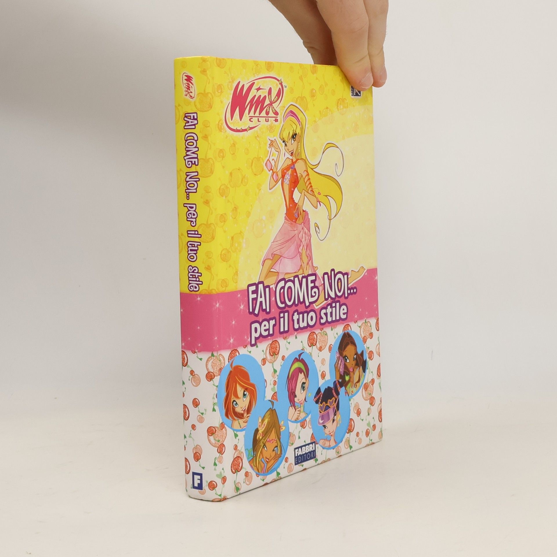 Fabio Marcon Winx Club: Fai come noi... per il tuo stile