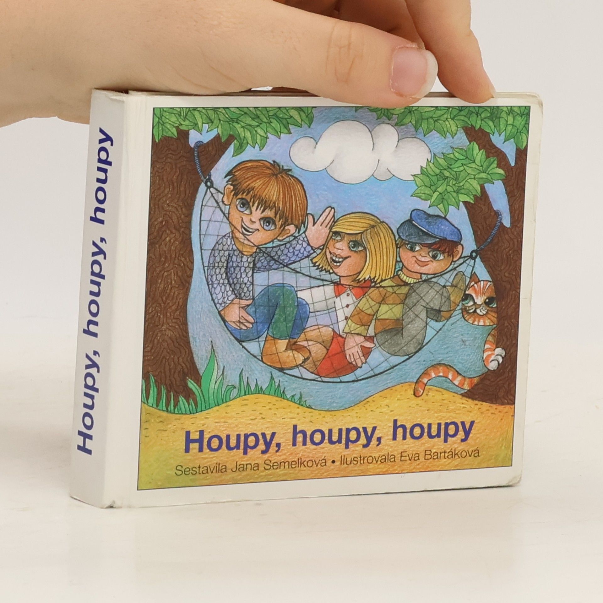 Jana Semelková Houpy, houpy, houpy