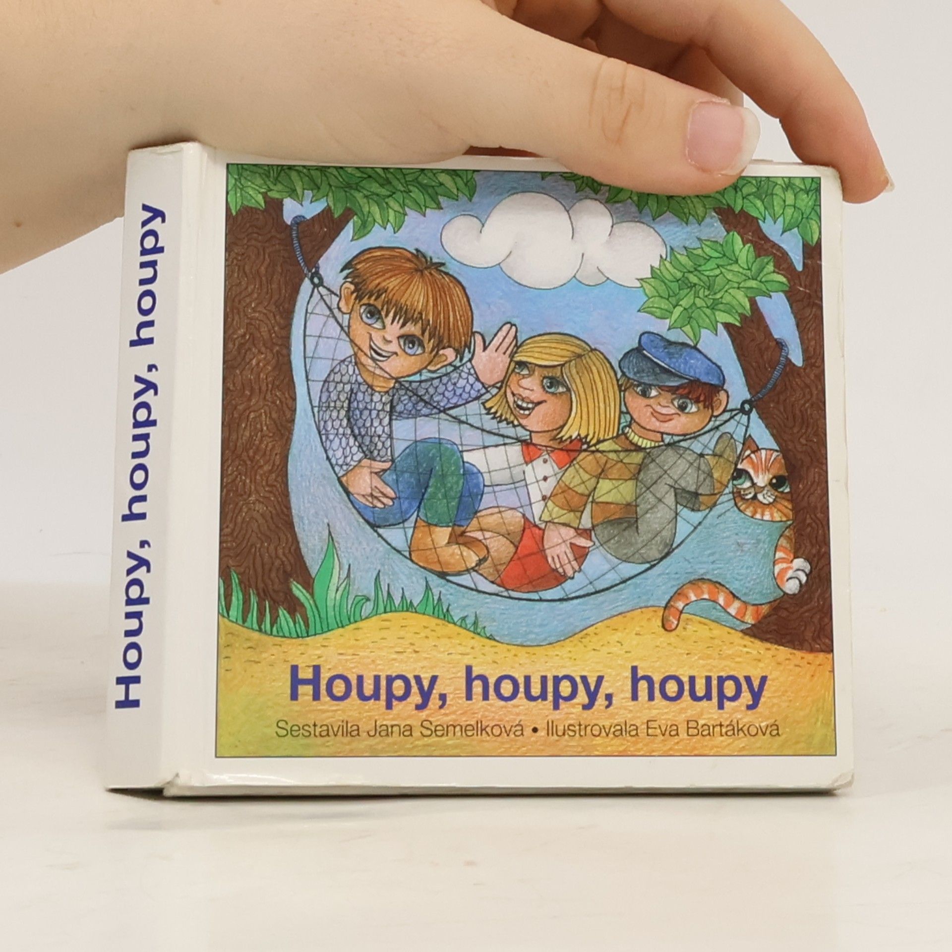 Jana Semelková Houpy, houpy, houpy