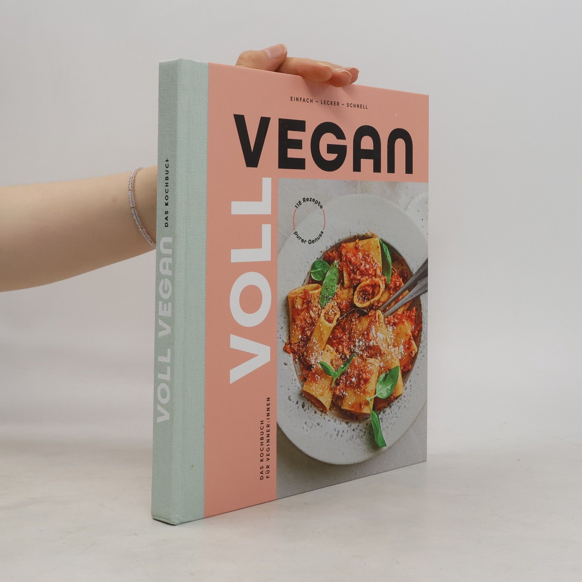 Various authors Voll vegan - Das Kochbuch
