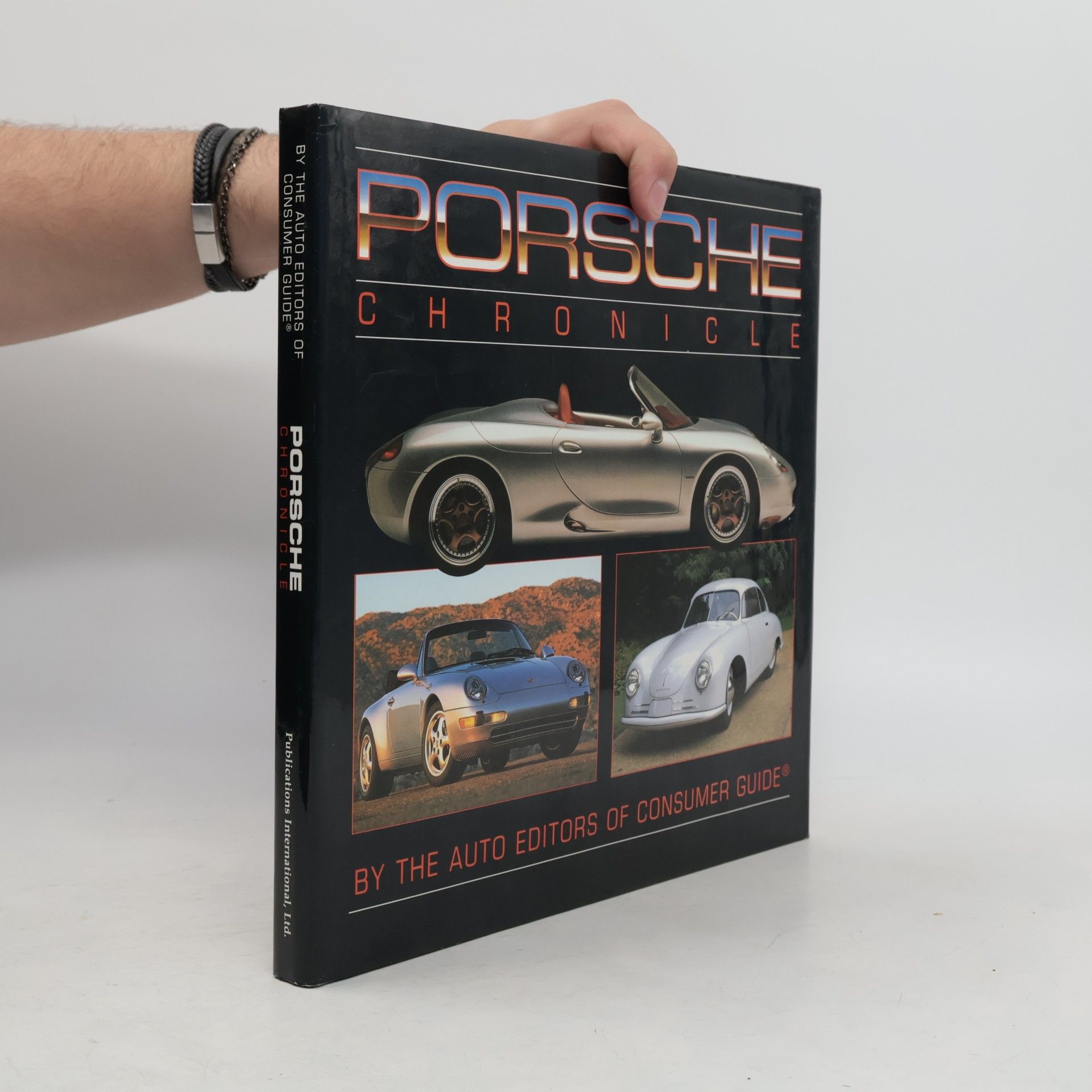 The Auto Editors Of Consumer Guide Porsche Chronicle