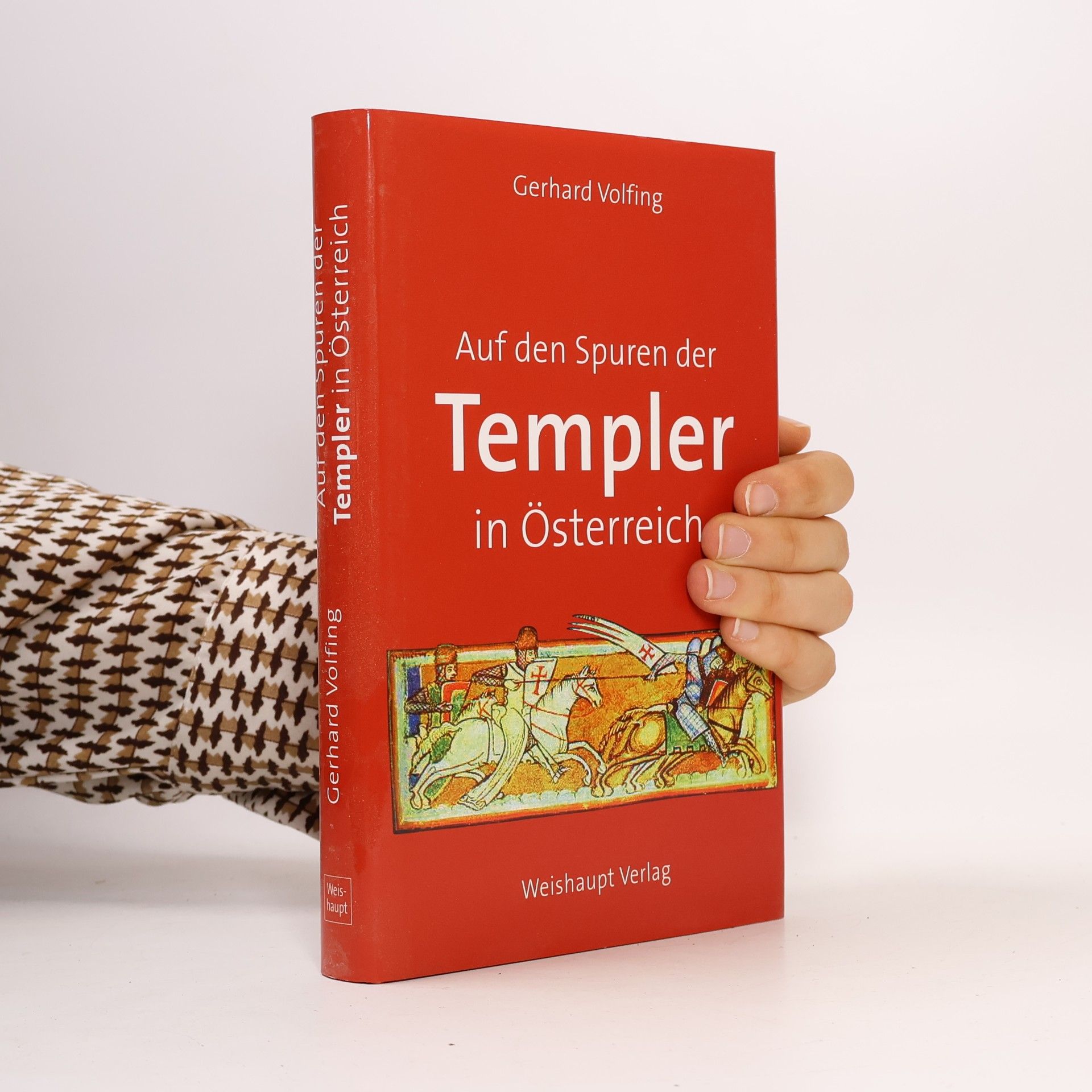 Gerhard Volfing Auf den Spuren der Templer in Österreich