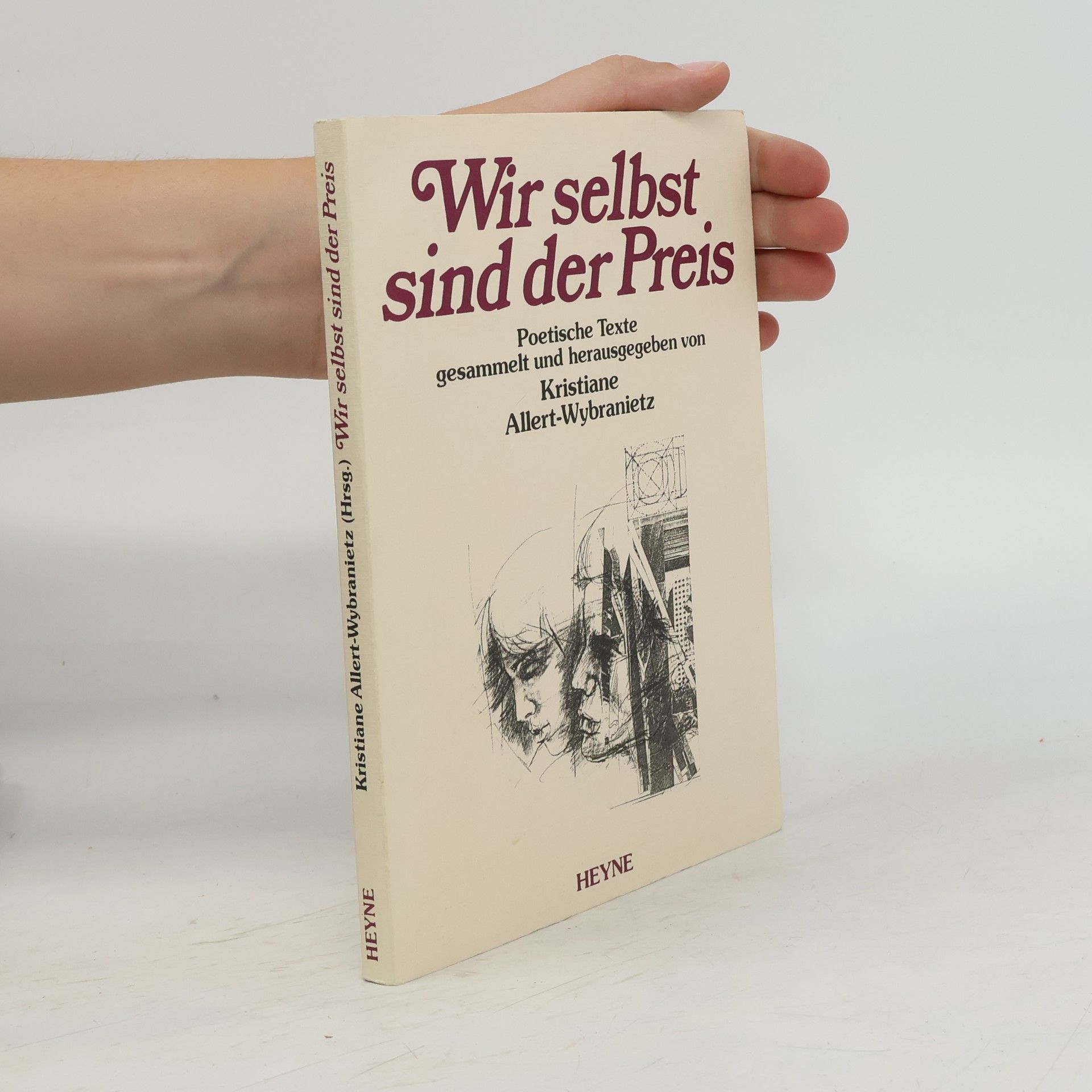 Kristiane Allert-Wybranietz Wir selbst sind der Preis : poetische Texte