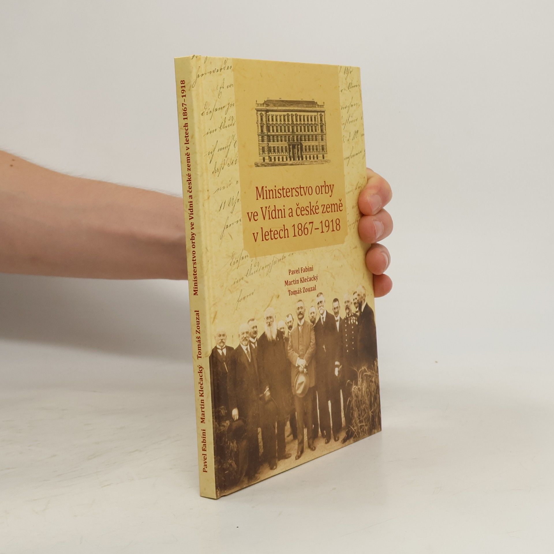 Tomáš Zouzal Ministerstvo orby ve Vídni a české země v letech 1867–1918