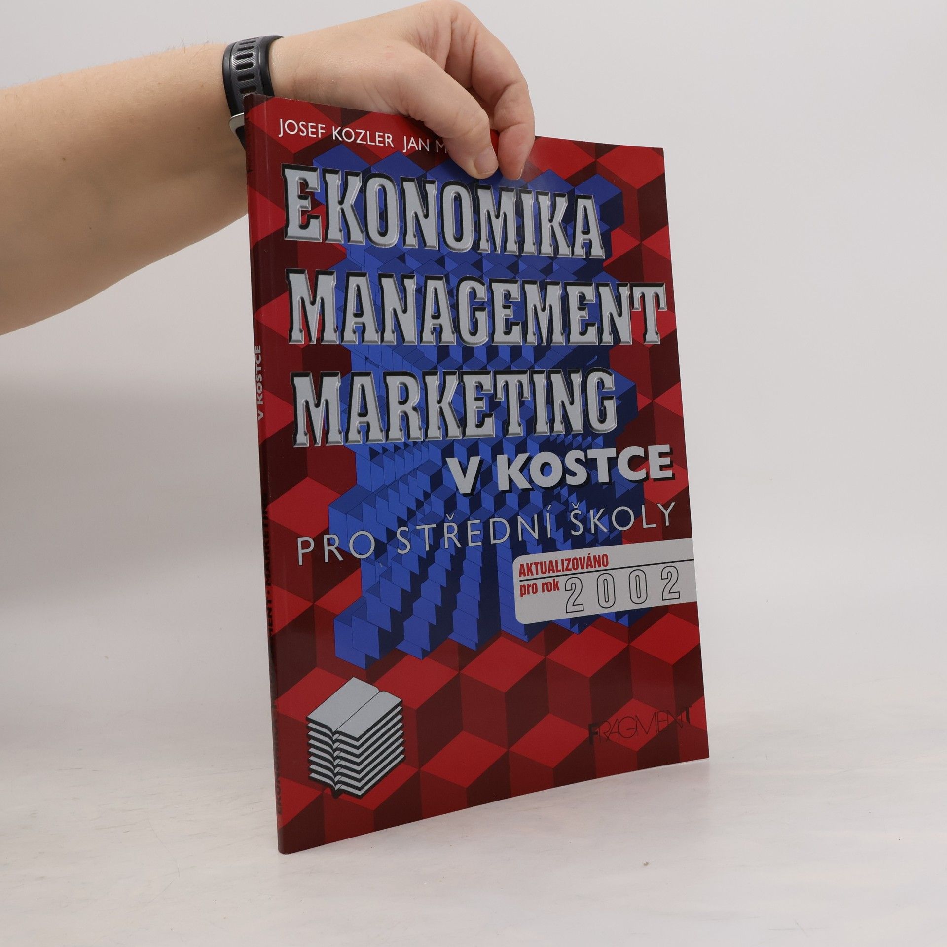 Jan Matějka Ekonomika, marketing, management v kostce pro střední školy