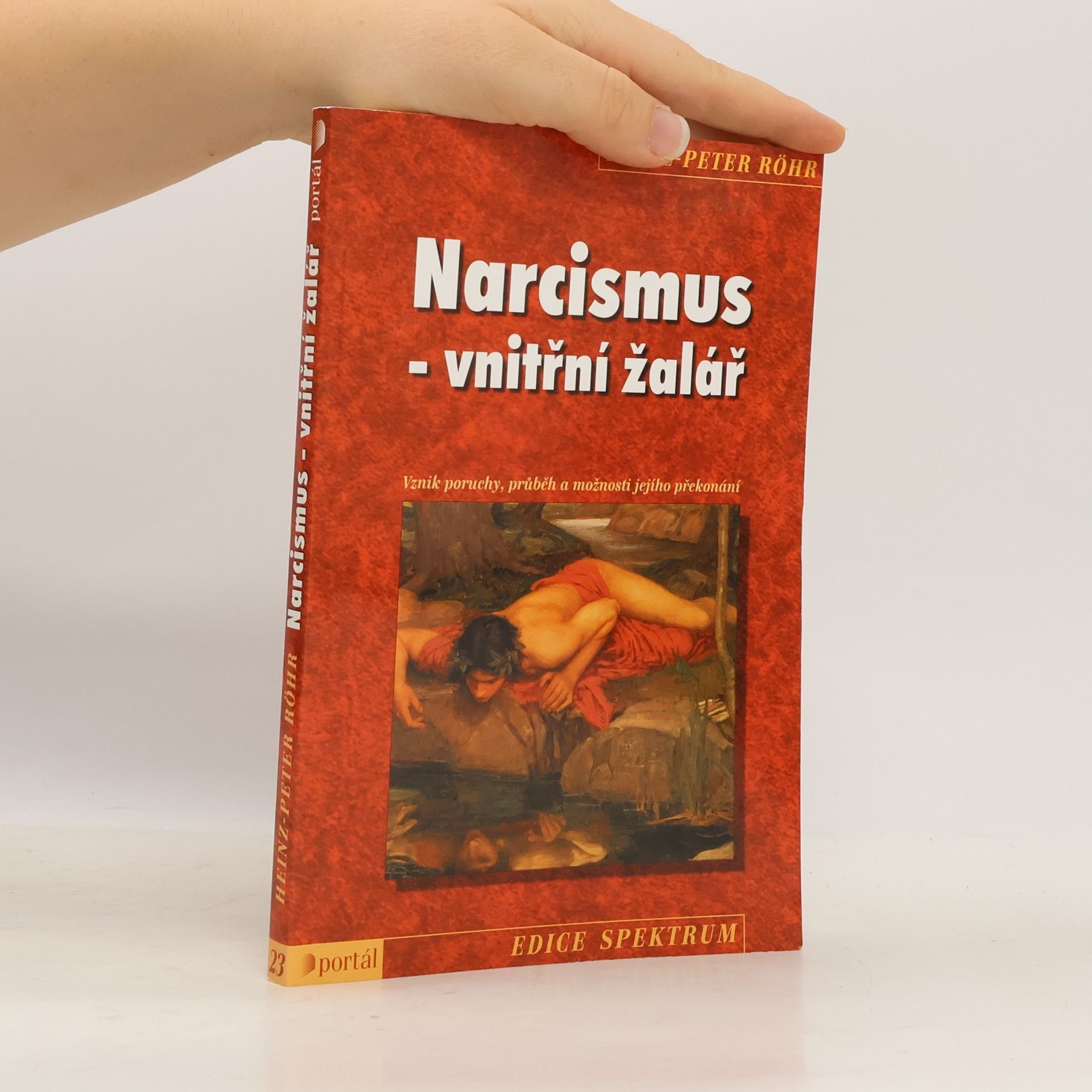 Heinz-Peter Röhr Narcismus. Vnitřní žalář.