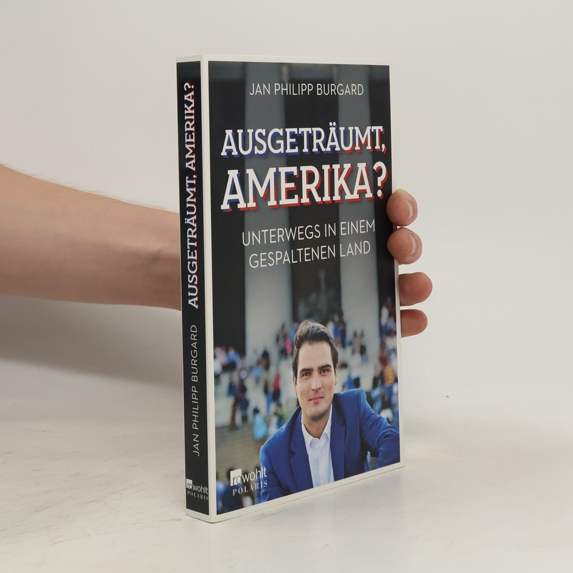 Jan Philipp Burgard Ausgeträumt, Amerika?