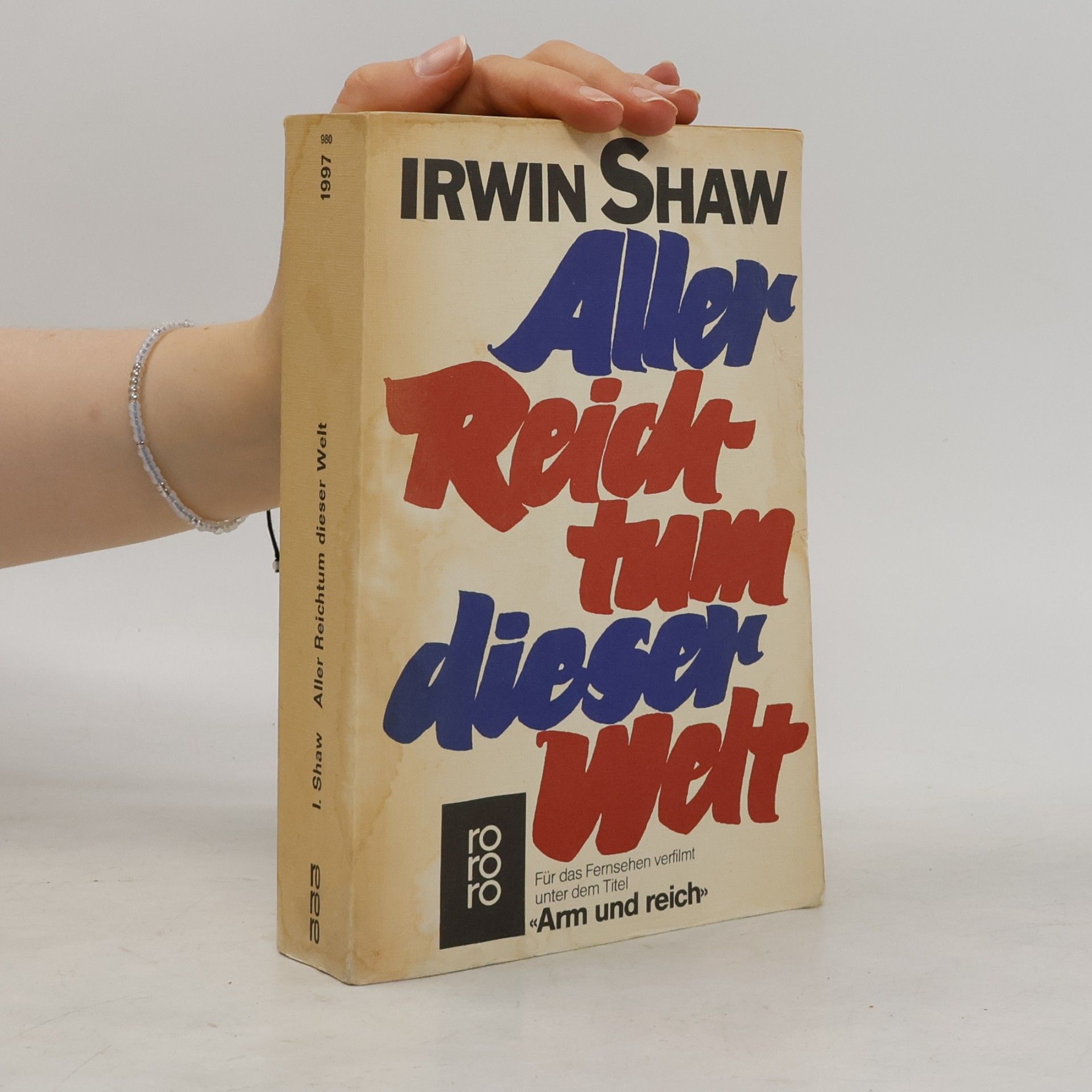 Irwin Shaw Aller Reichtum dieser Welt