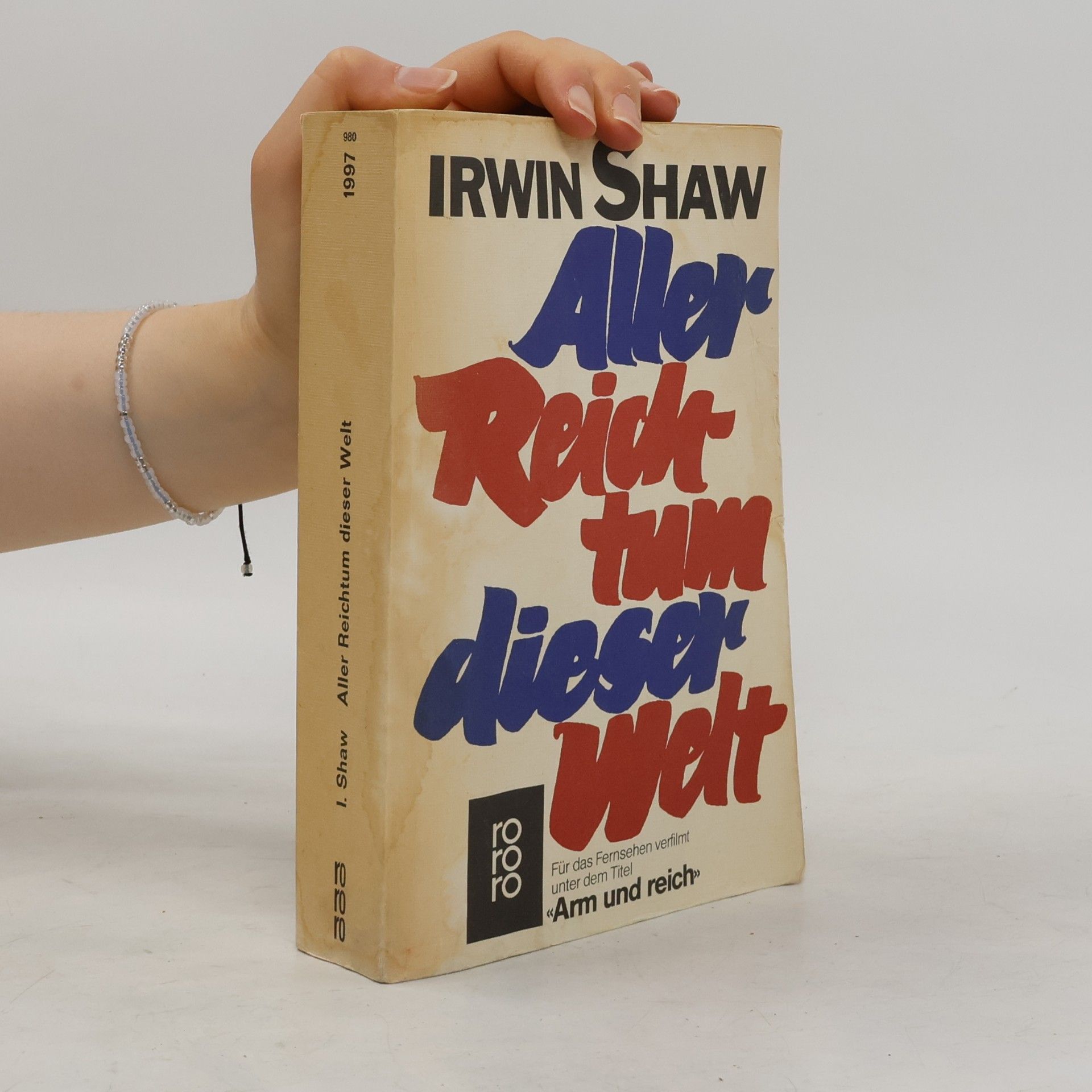 Irwin Shaw Aller Reichtum dieser Welt